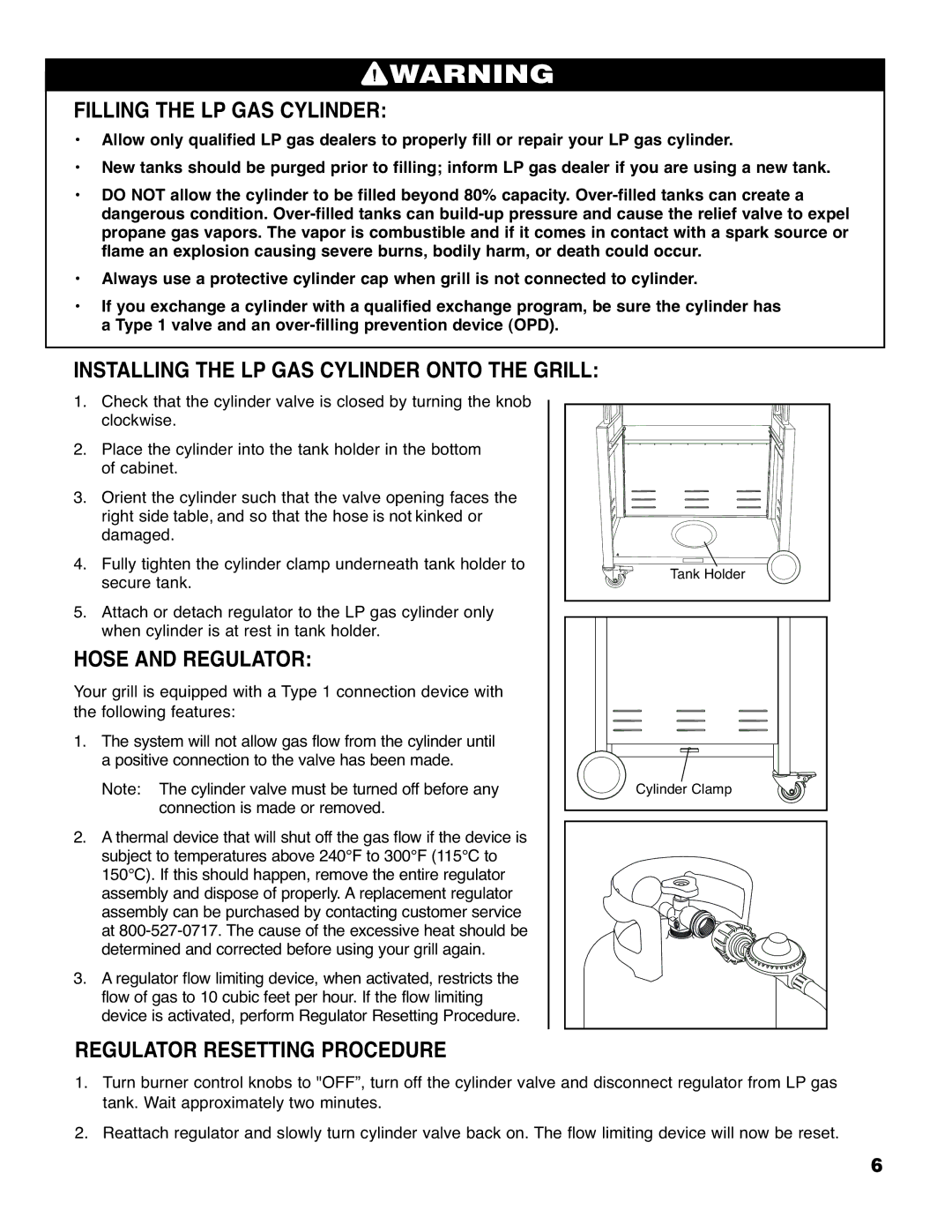 Brinkmann 6430 owner manual Filling the LP GAS Cylinder, Installing the LP GAS Cylinder Onto the Grill, Hose and Regulator 