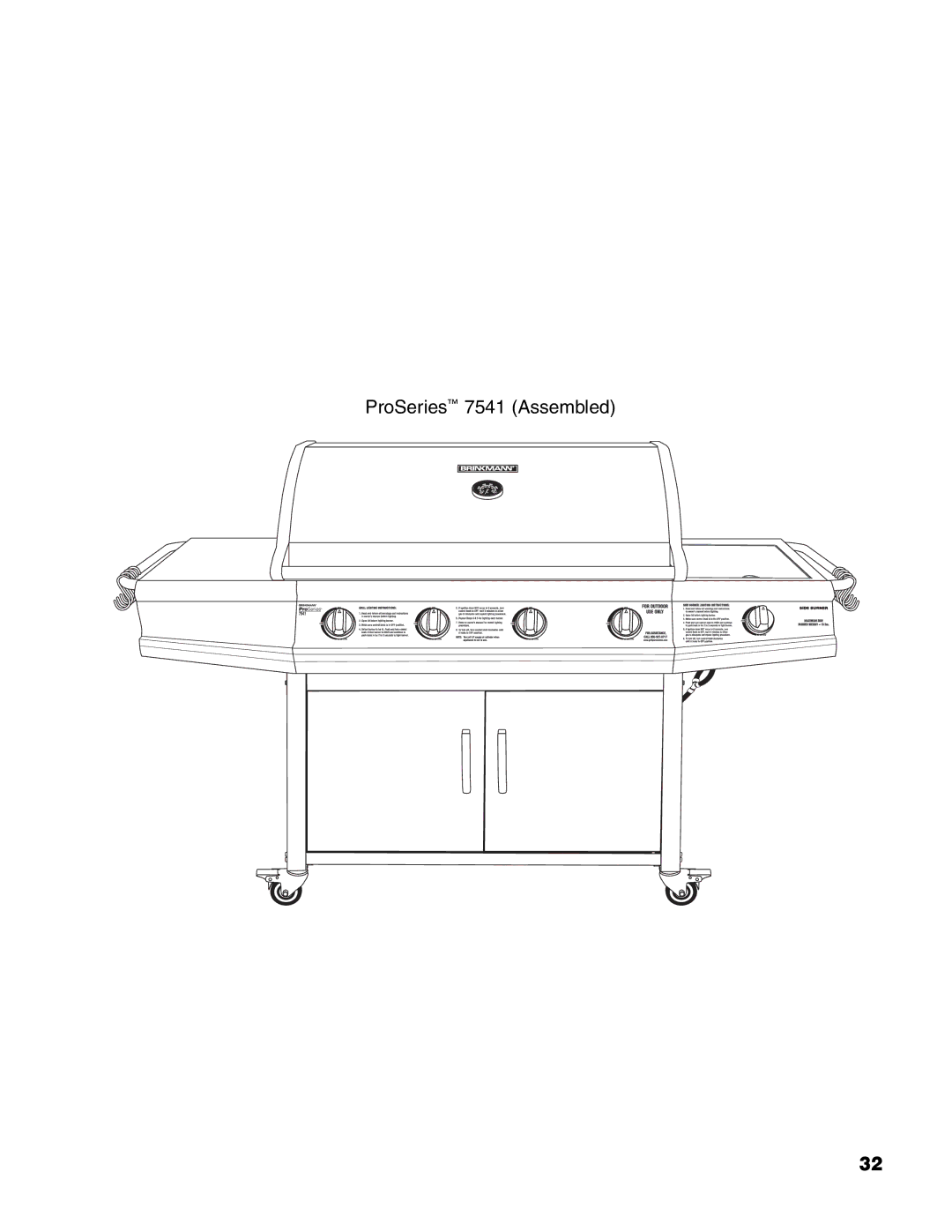 Brinkmann 7541 Series owner manual ProSeries 7541 Assembled 