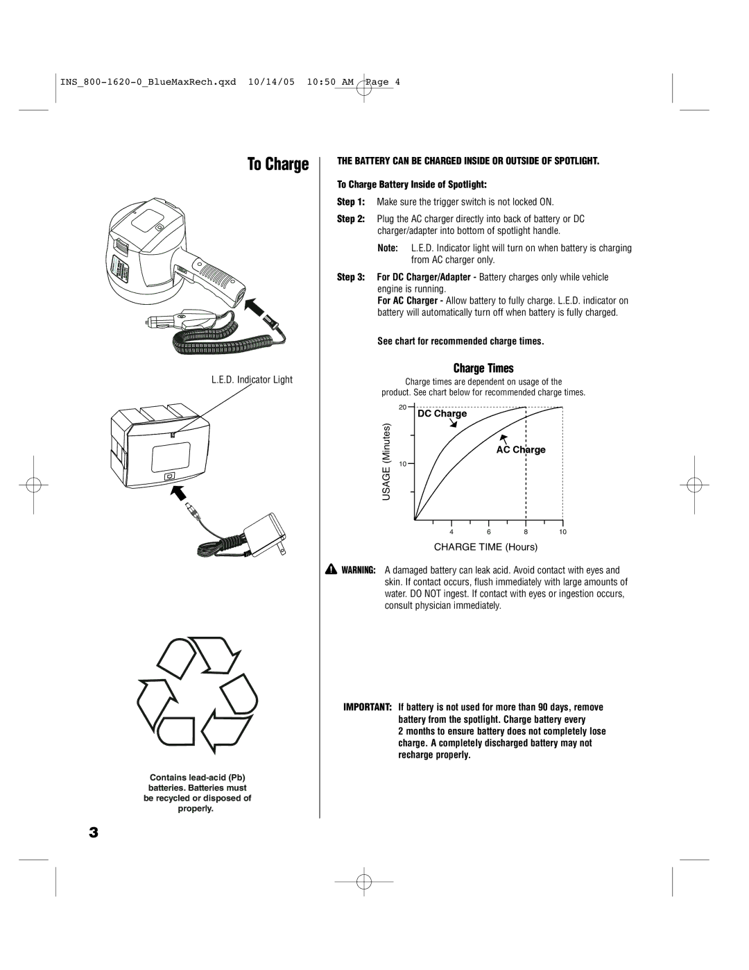 Brinkmann 800-1620-0 To Charge Battery Inside of Spotlight, See chart for recommended charge times, Minutes 