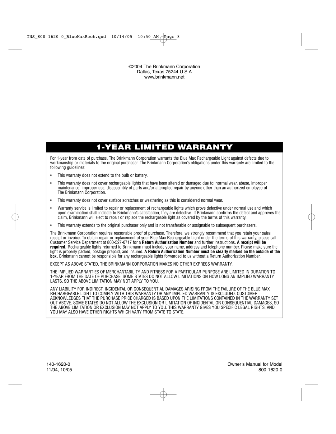 Brinkmann operating instructions Brinkmann Corporation Dallas, Texas 75244 U.S.A, 140-1620-0 11/04, 10/05 800-1620-0 