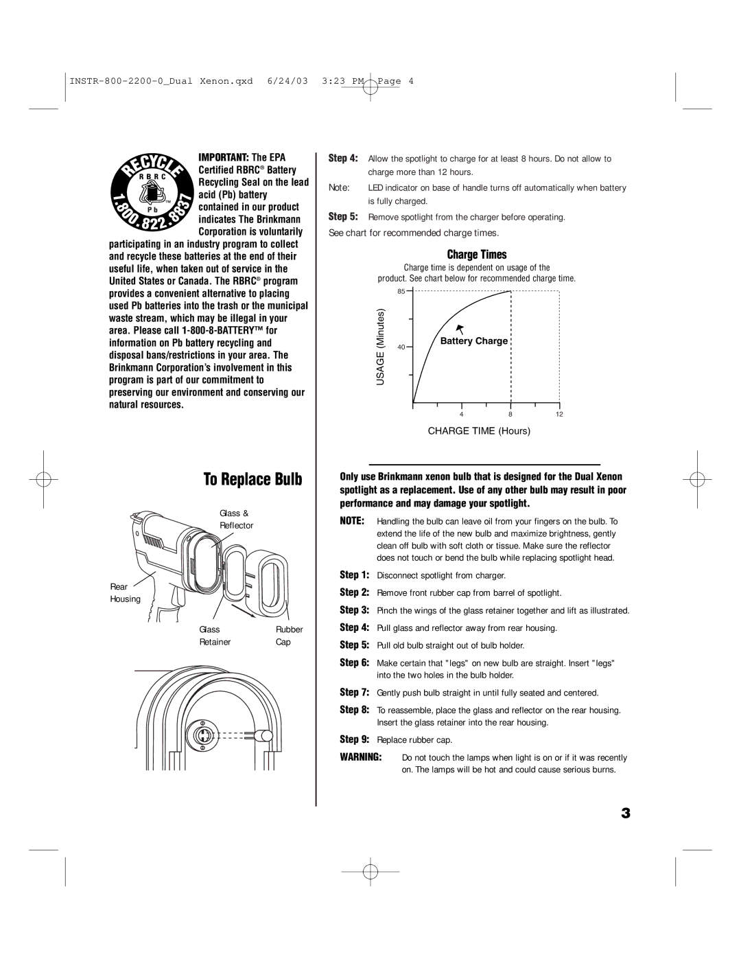 Brinkmann 800-2200-0 owner manual To Replace Bulb, Charge Times 