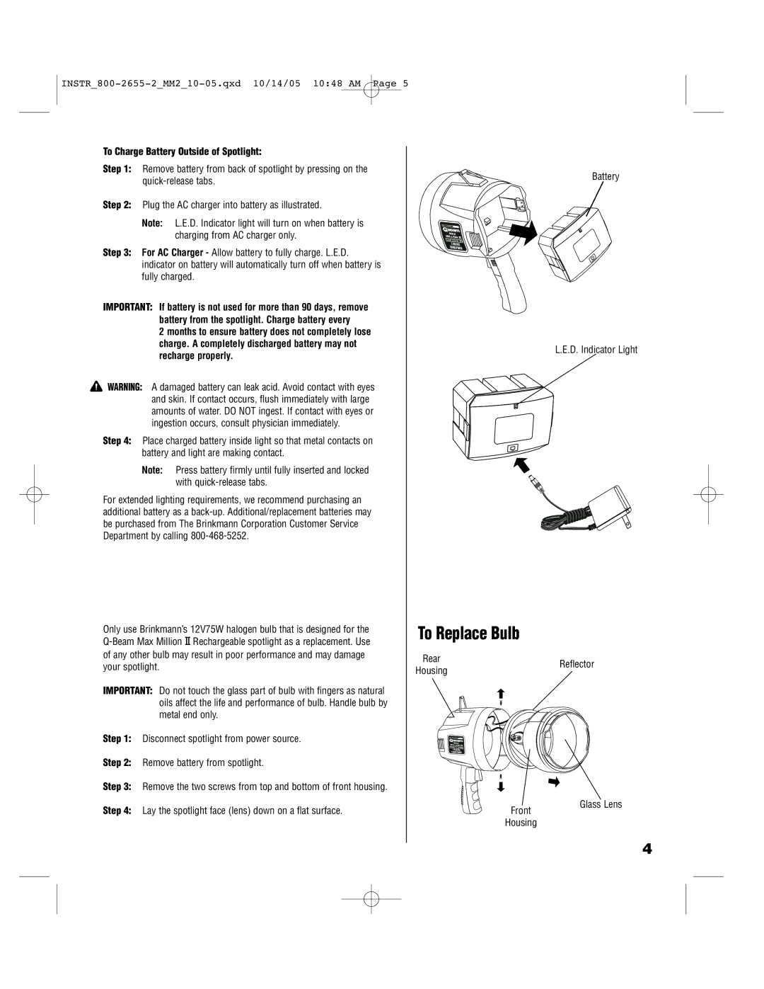 Brinkmann 800-2655-2 operating instructions To Replace Bulb, To Charge Battery Outside of Spotlight 