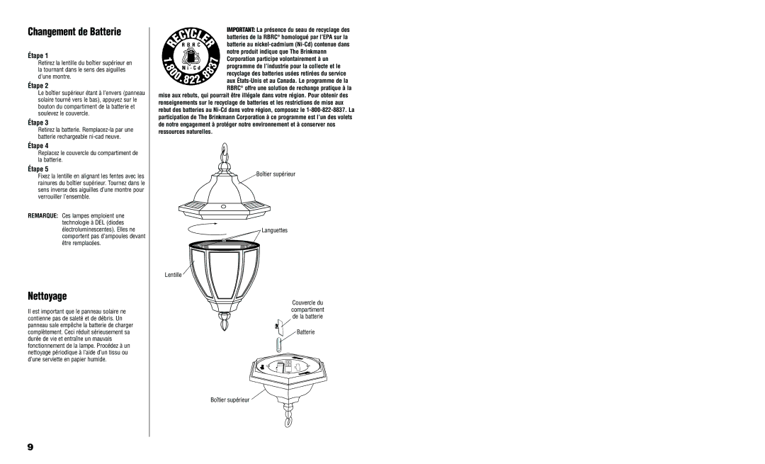 Brinkmann 822-B504-2 owner manual Changement de Batterie, Nettoyage, Replacez le couvercle du compartiment de la batterie 