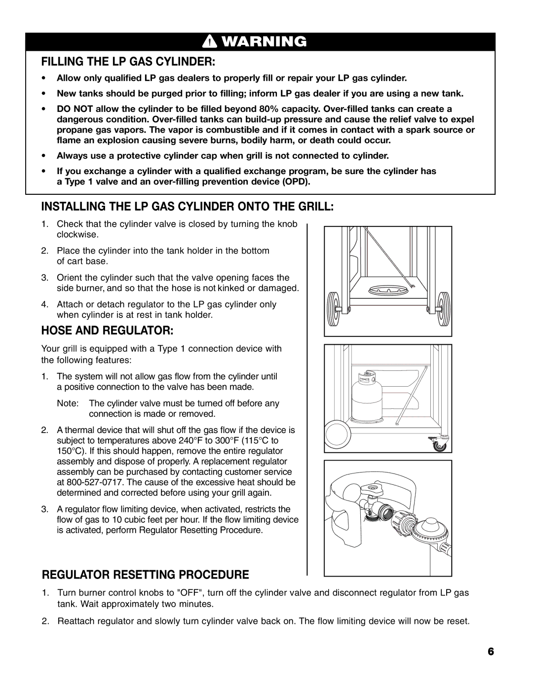 Brinkmann 8300 owner manual Filling the LP GAS Cylinder, Installing the LP GAS Cylinder Onto the Grill, Hose and Regulator 