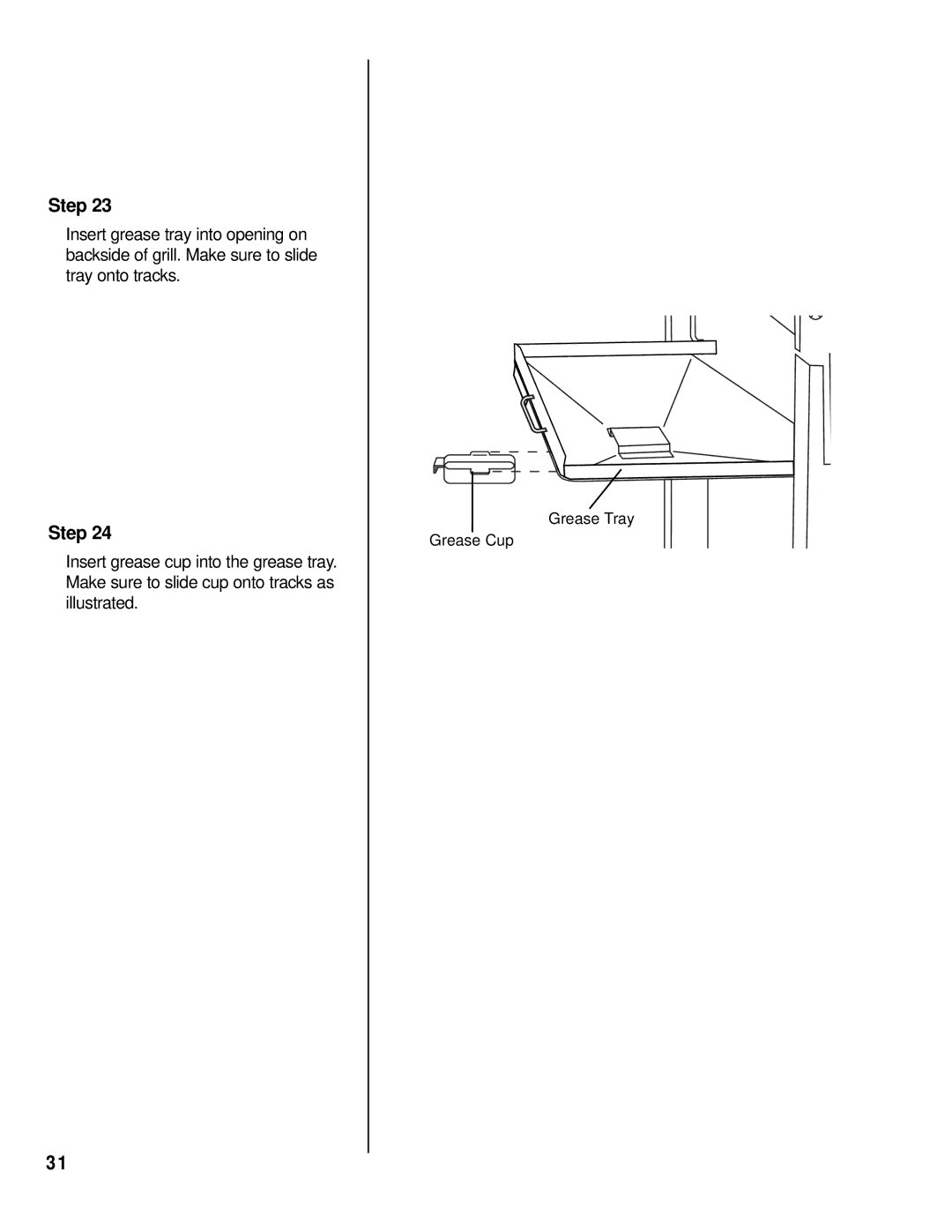 Brinkmann 8445 owner manual Grease Tray Grease Cup 