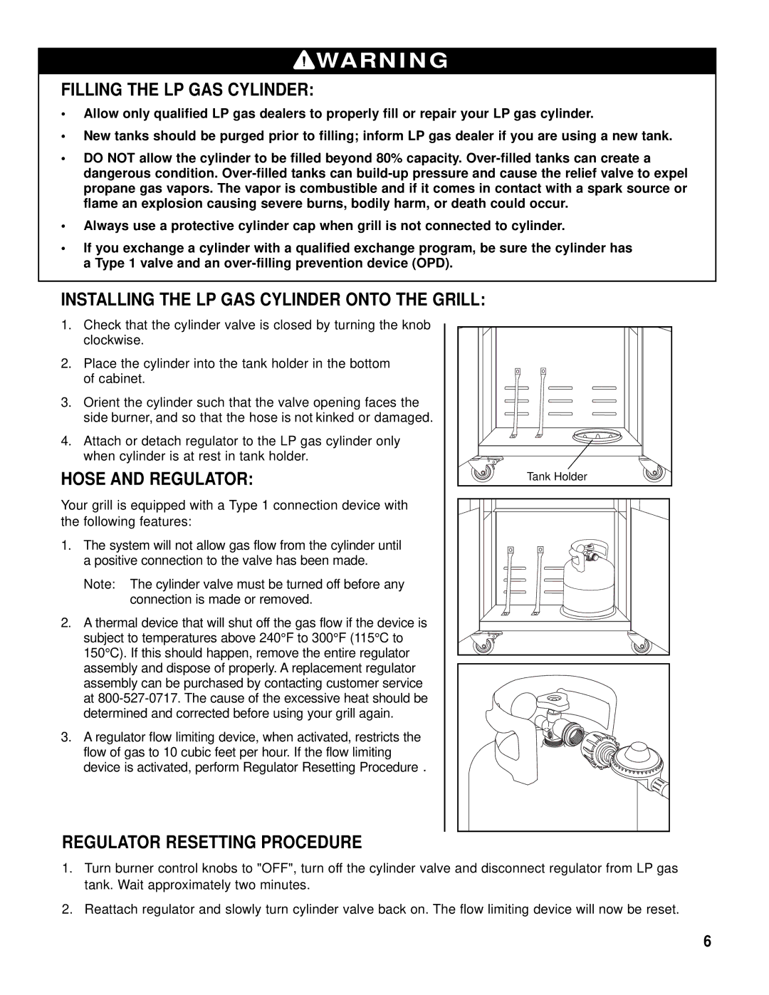 Brinkmann 8445 owner manual Filling the LP GAS Cylinder, Installing the LP GAS Cylinder Onto the Grill, Hose and Regulator 