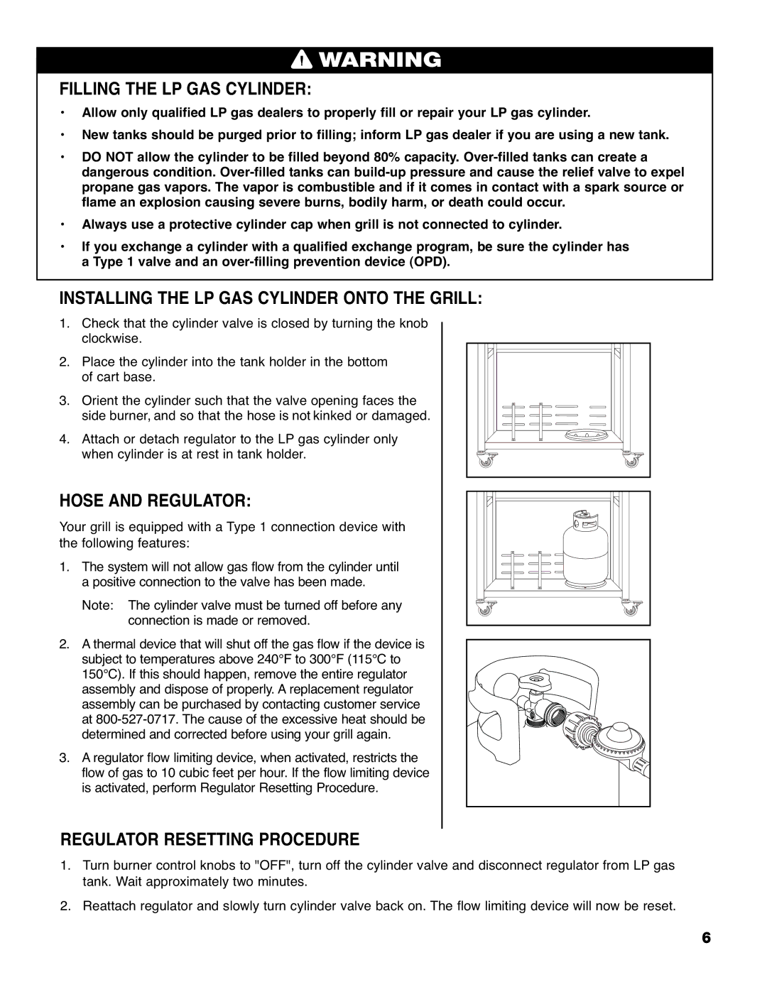 Brinkmann 9620 owner manual Filling the LP GAS Cylinder, Installing the LP GAS Cylinder Onto the Grill, Hose and Regulator 