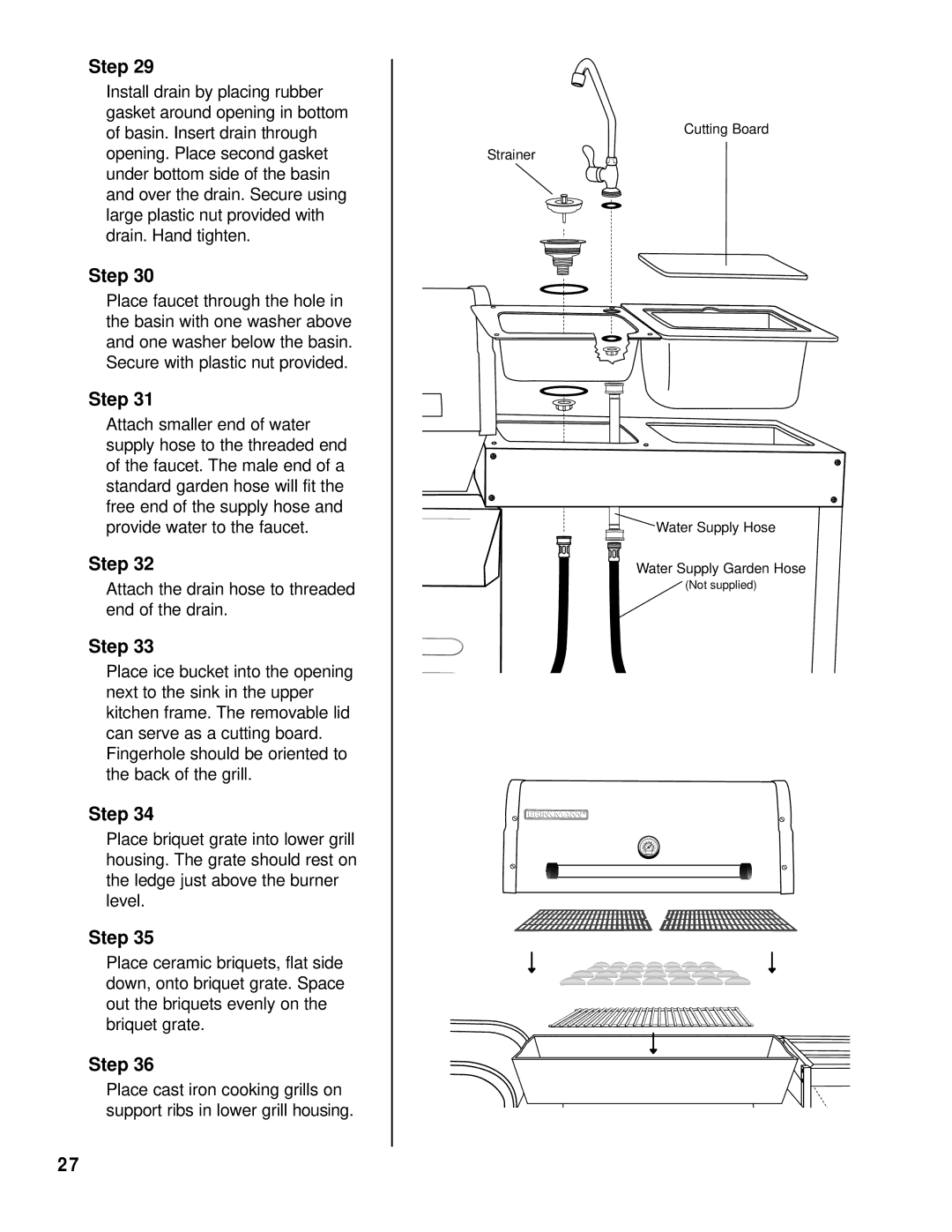 Brinkmann Backyard Kitchen owner manual Attach the drain hose to threaded end of the drain 