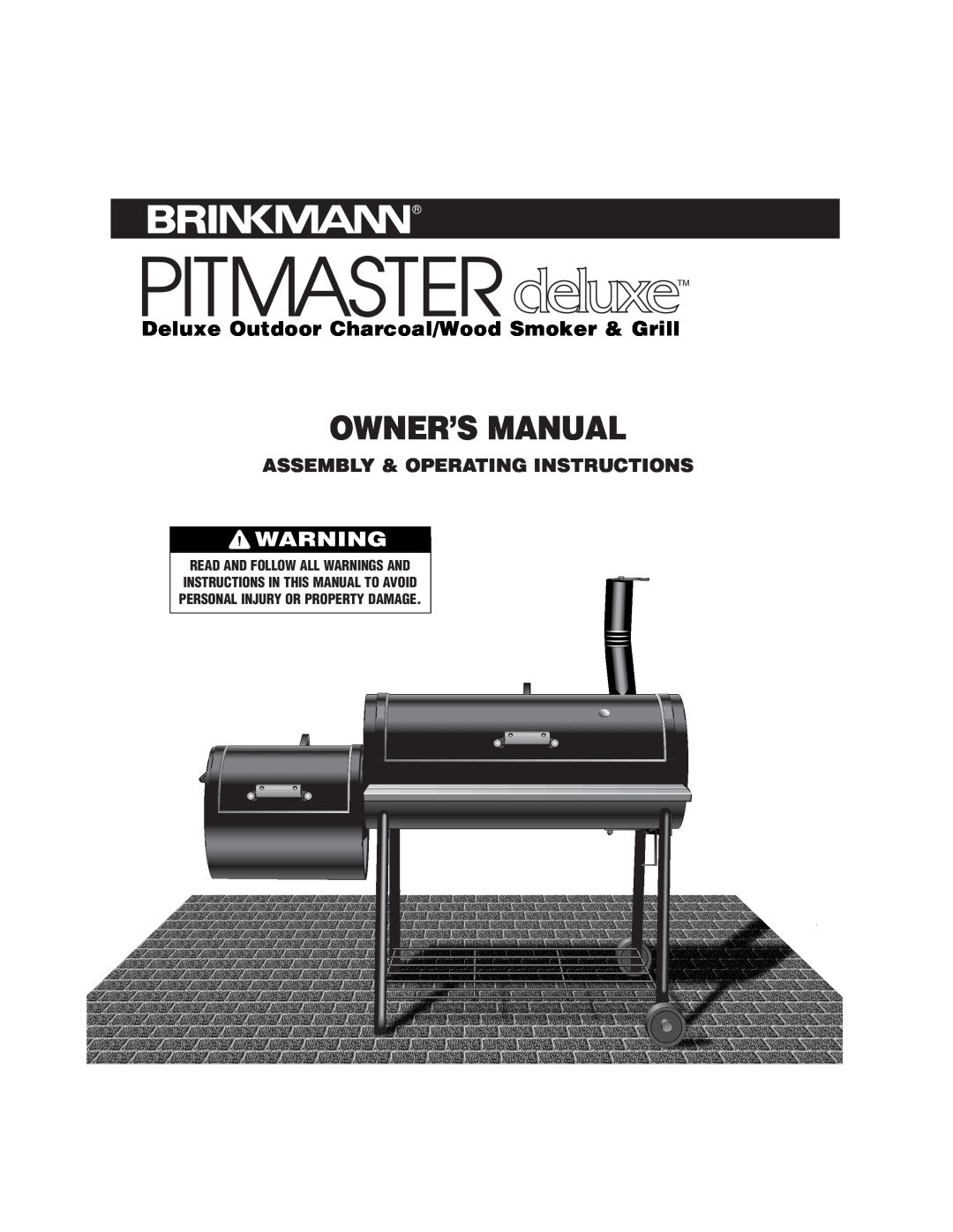 Brinkmann Charcoal/Wood Smoker owner manual Owner’S Manual, Personal Injury Or Property Damage 