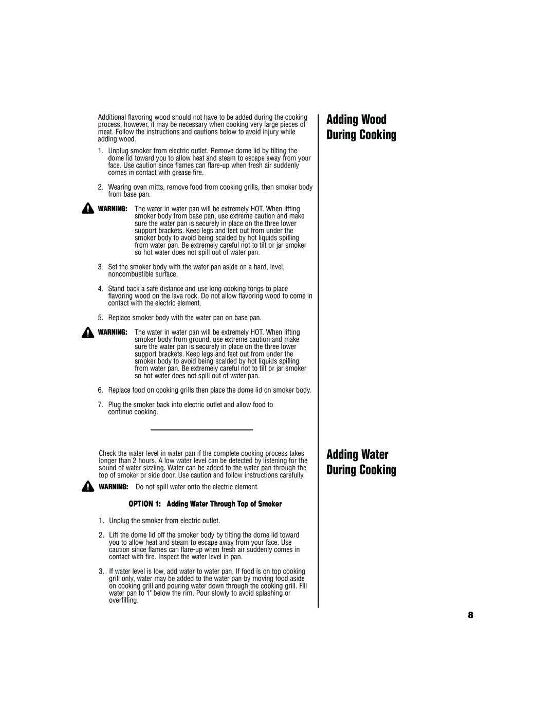 Brinkmann Electric Smoker owner manual Adding Wood During Cooking Adding Water During Cooking 