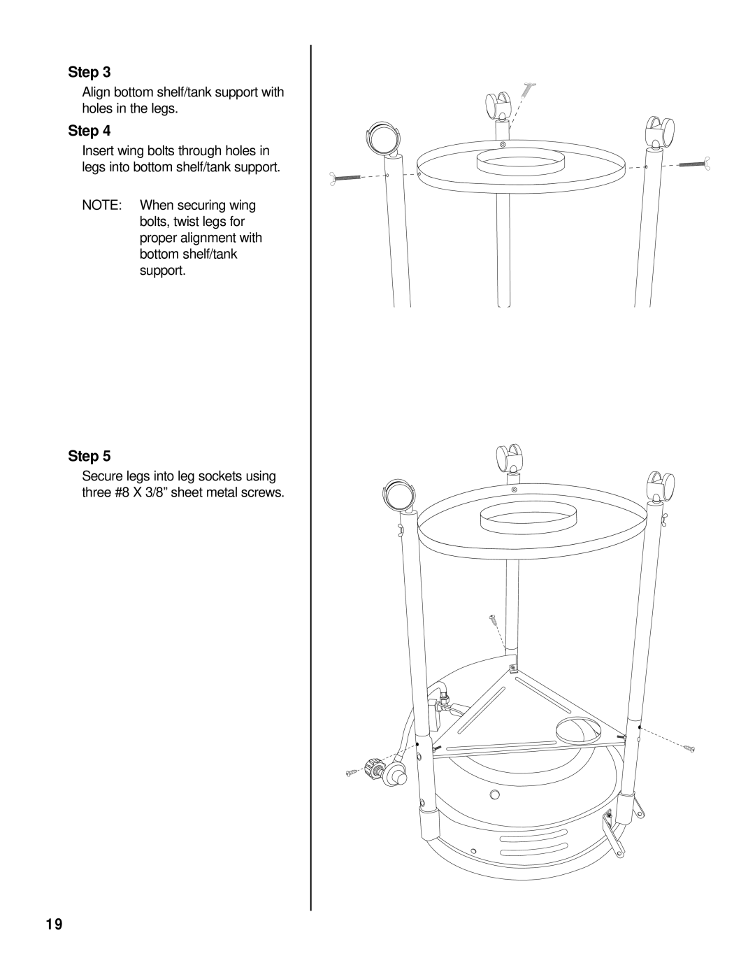 Brinkmann Gas Kettle Grill owner manual Align bottom shelf/tank support with holes in the legs 