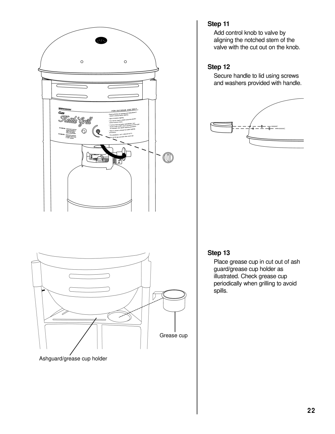 Brinkmann Gas Kettle Grill owner manual Grease cup Ashguard/grease cup holder 