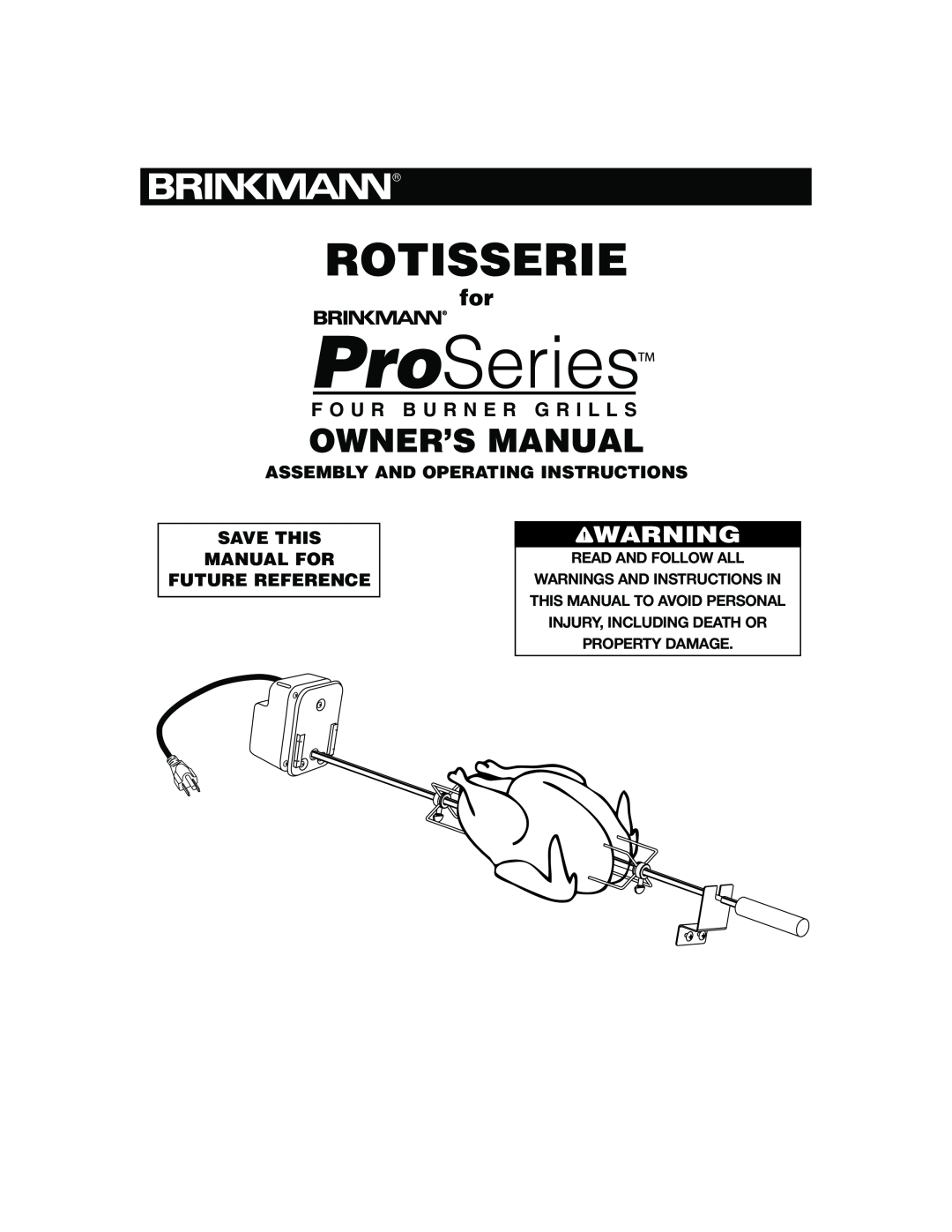 Brinkmann Grill owner manual Rotisserie, F O U R B U R N E R G R I L L S, Assembly And Operating Instructions 