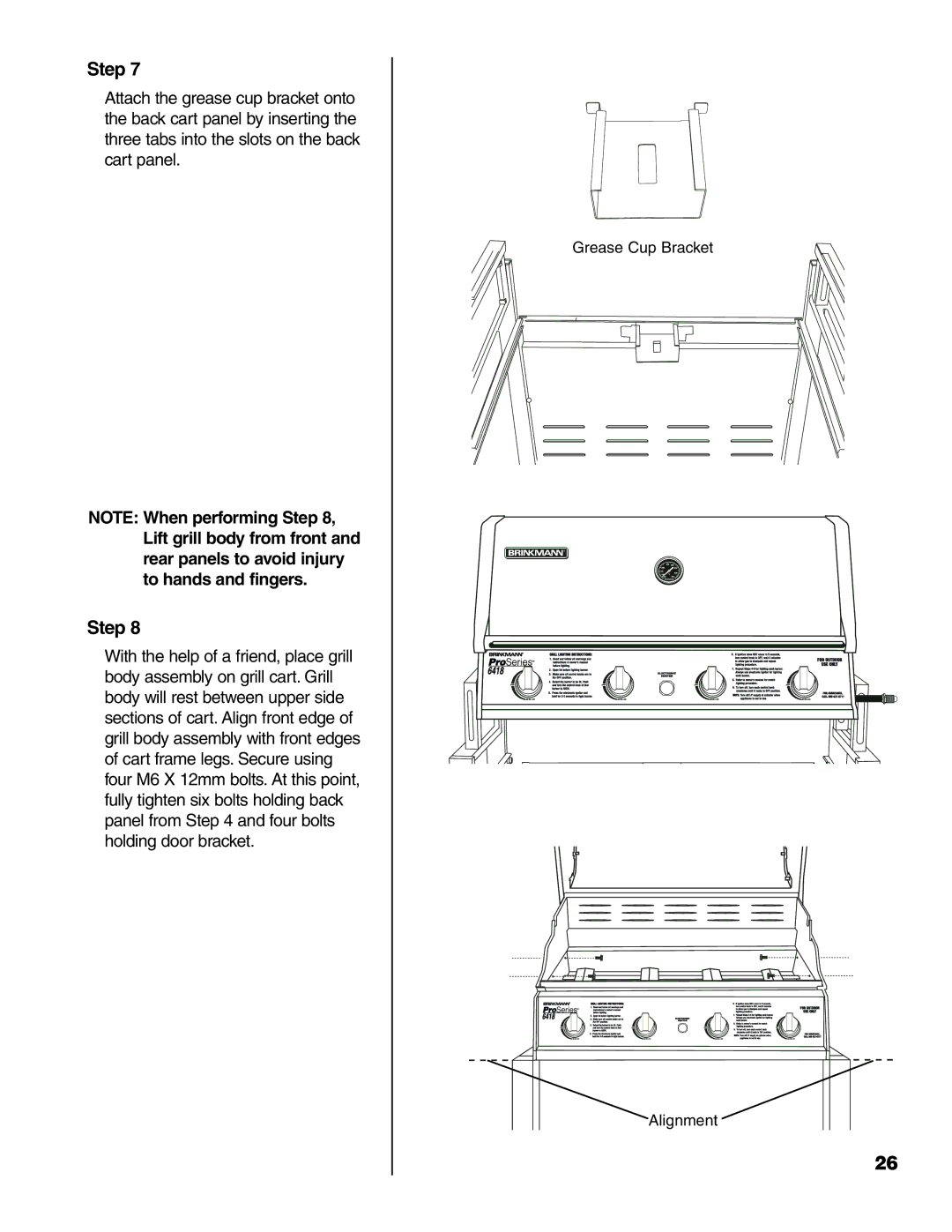 Brinkmann Pro Series 6418 owner manual Grease Cup Bracket Alignment 