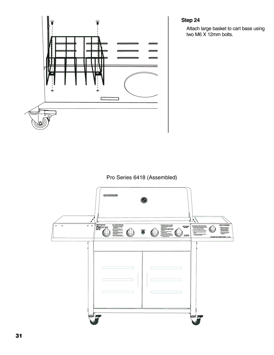 Brinkmann owner manual Pro Series 6418 Assembled 