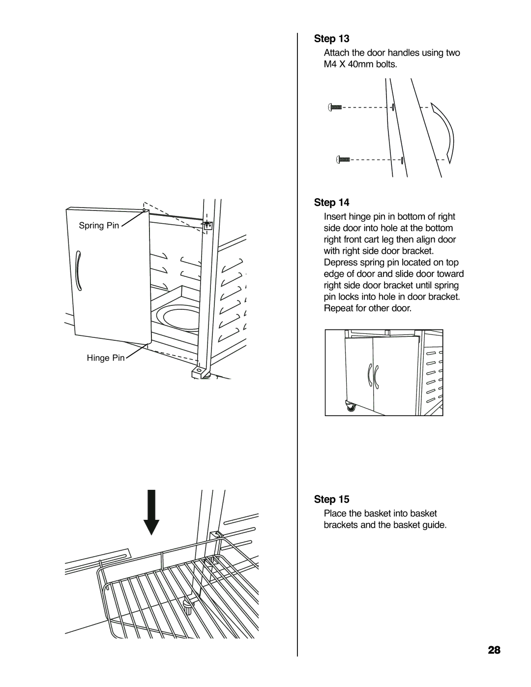 Brinkmann ProSeries 4435 owner manual Attach the door handles using two M4 X 40mm bolts 