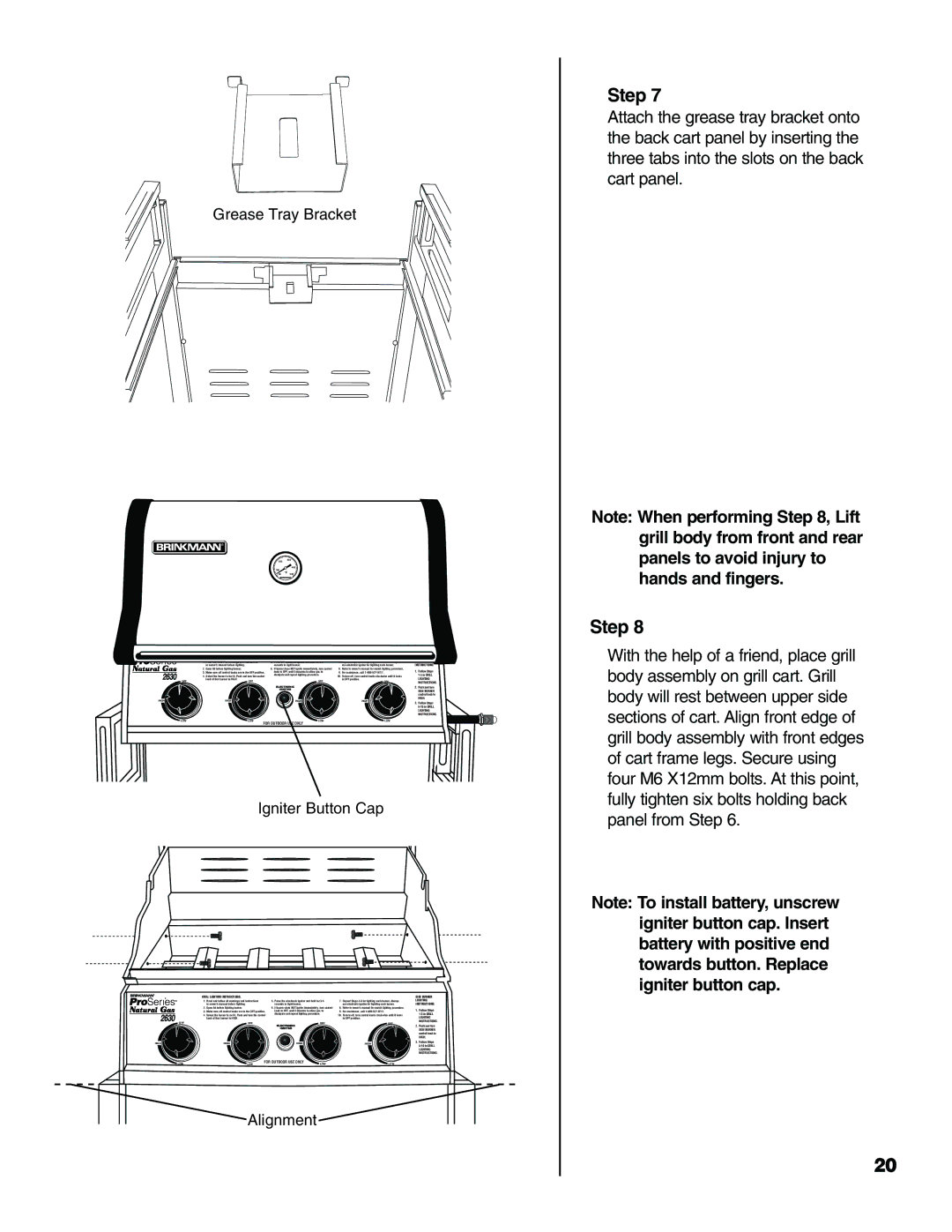 Brinkmann Series 2630 owner manual Hands and fingers 