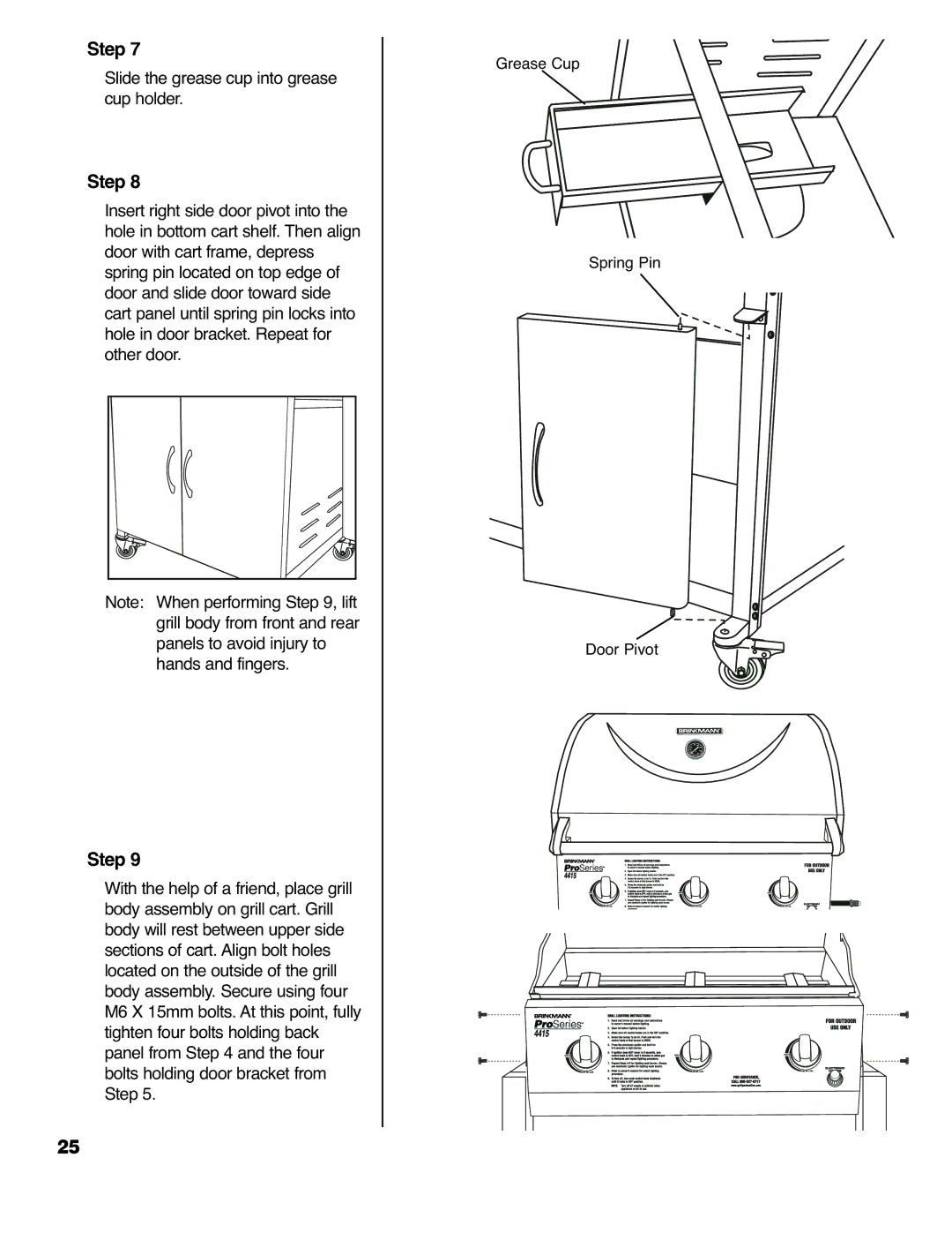 Brinkmann Series 4415 owner manual Slide the grease cup into grease cup holder 