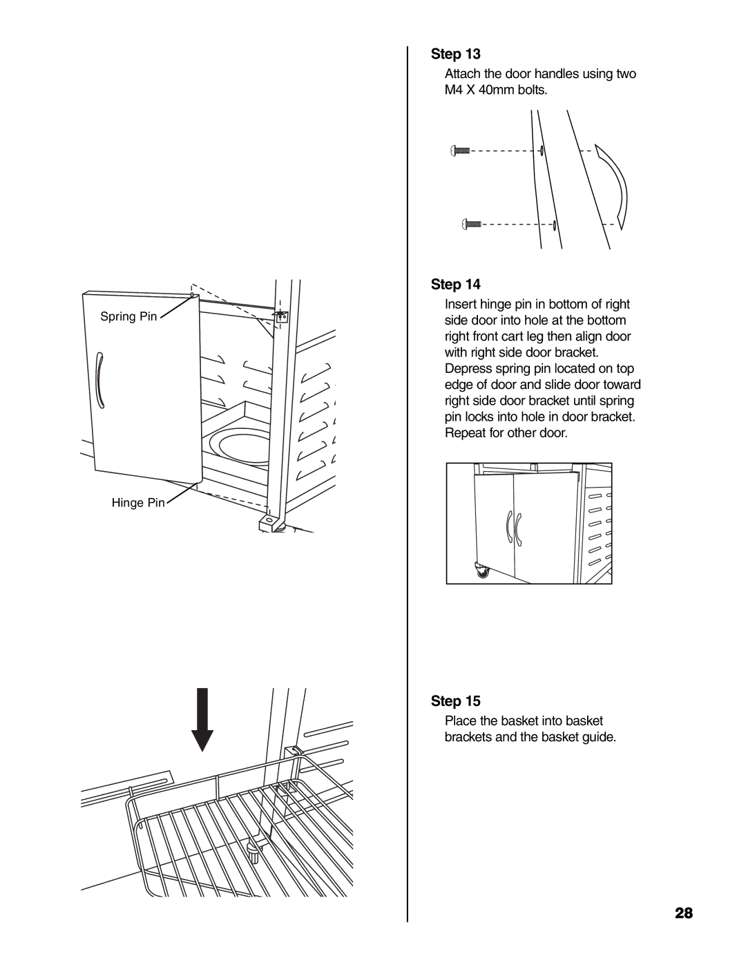 Brinkmann Series 4435 owner manual Attach the door handles using two M4 X 40mm bolts 