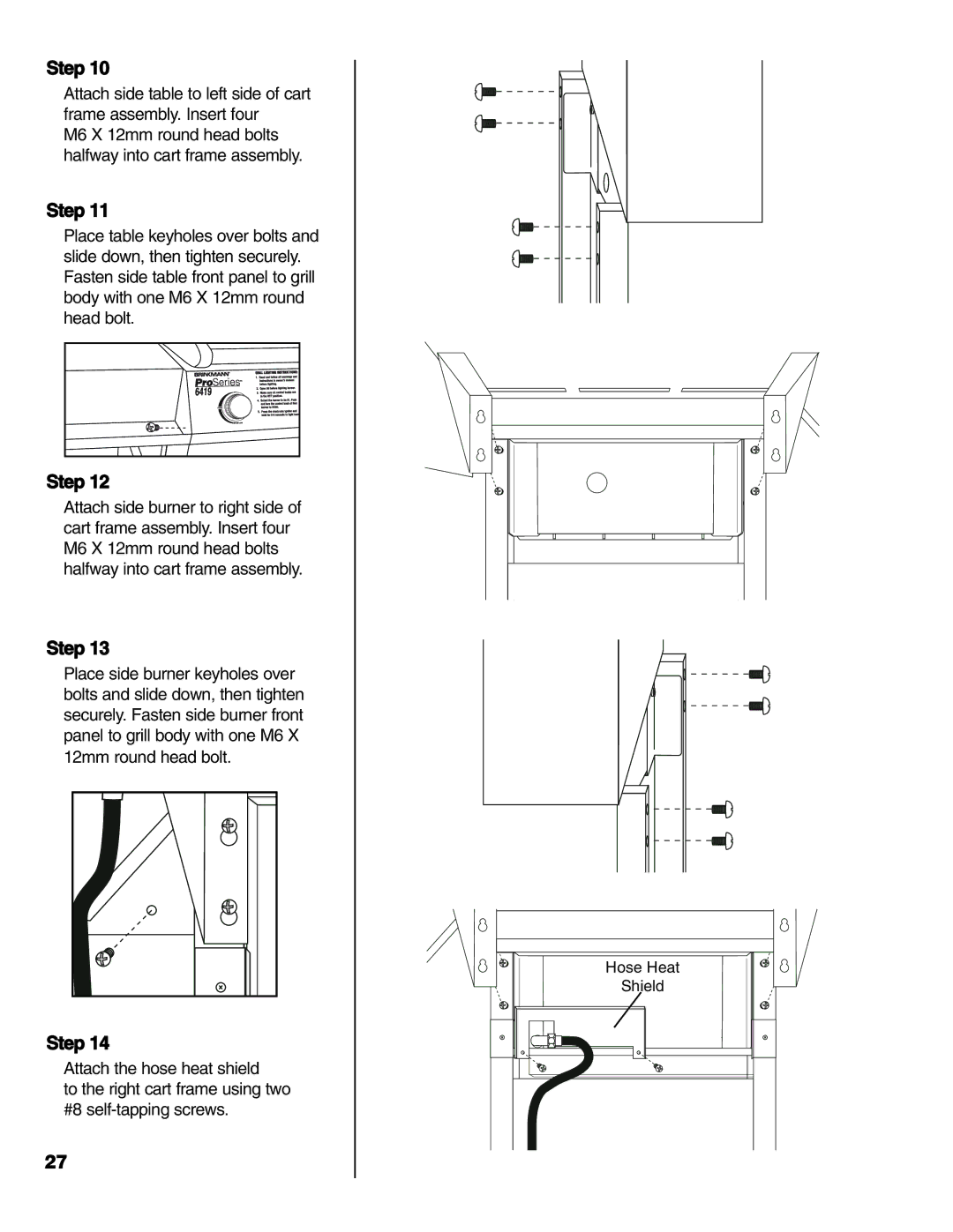 Brinkmann Series 6419 owner manual M6 X 12mm round head bolts halfway into cart frame assembly 