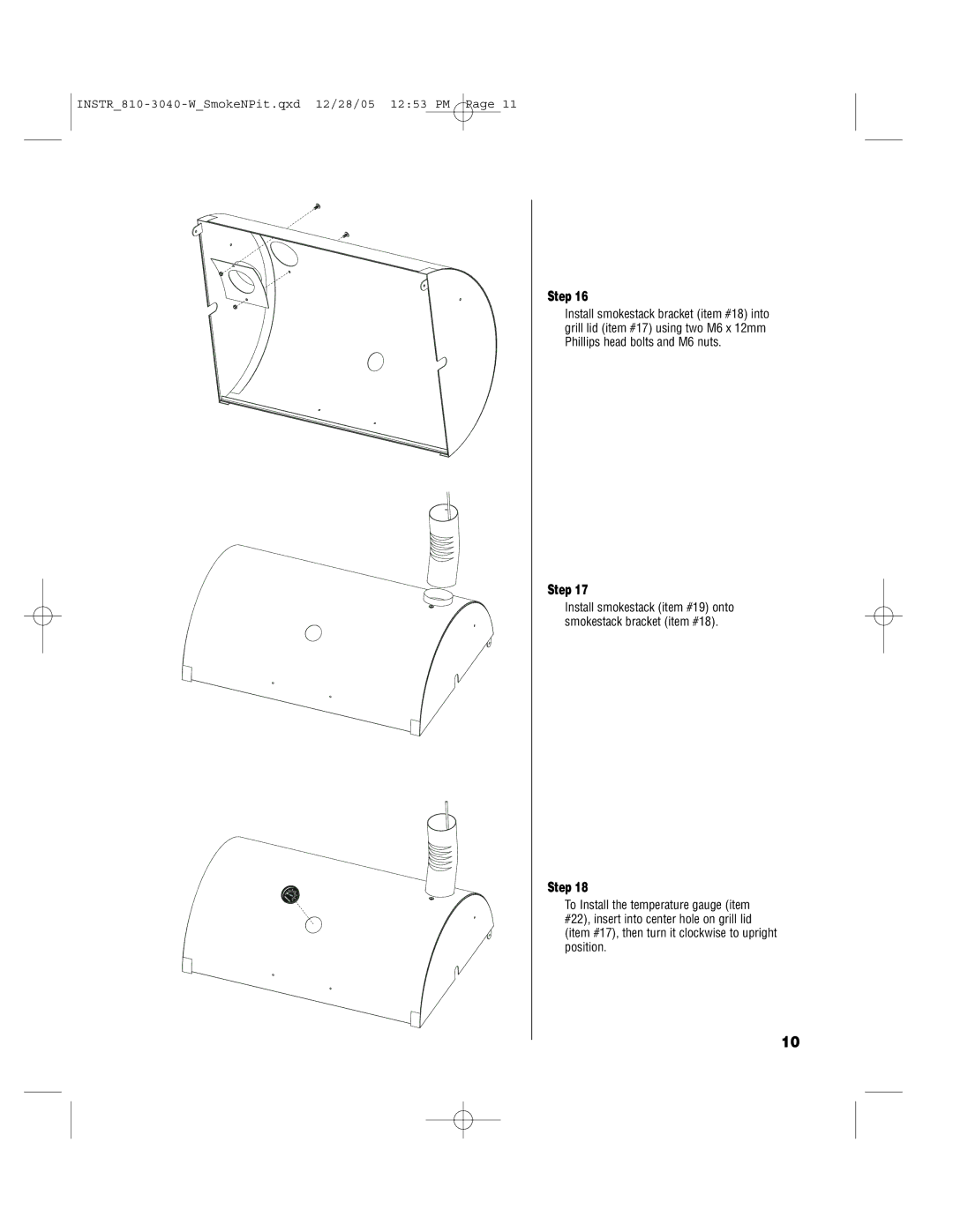 Brinkmann Smoke'n Pit owner manual Install smokestack item #19 onto smokestack bracket item #18 