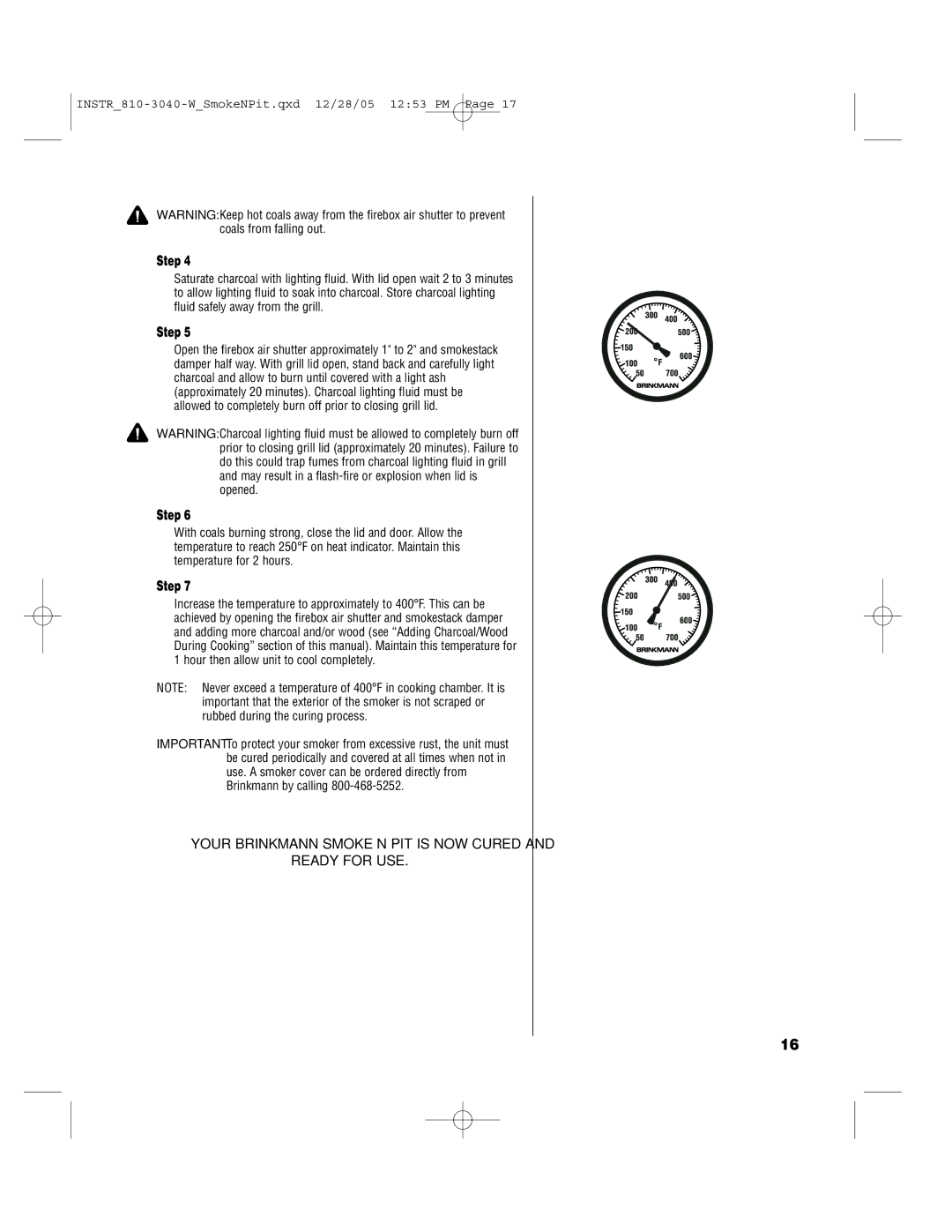 Brinkmann Smoke'n Pit owner manual Your Brinkmann SMOKE’N PIT is NOW Cured Ready for USE 