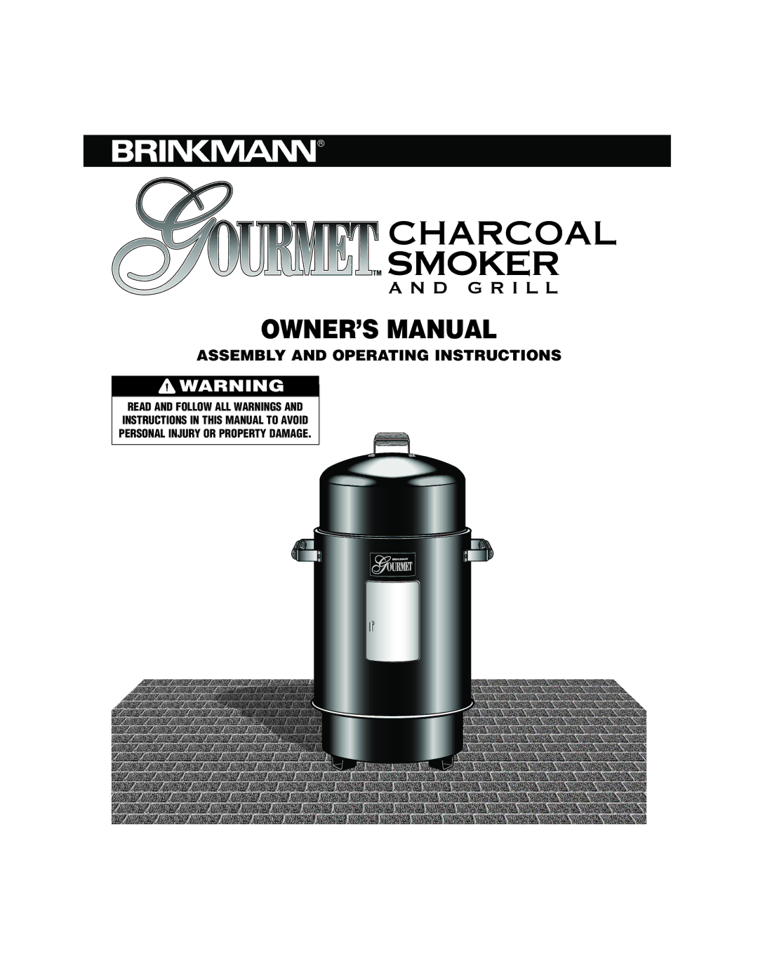 Brinkmann Smoker owner manual Assembly and Operating Instructions 