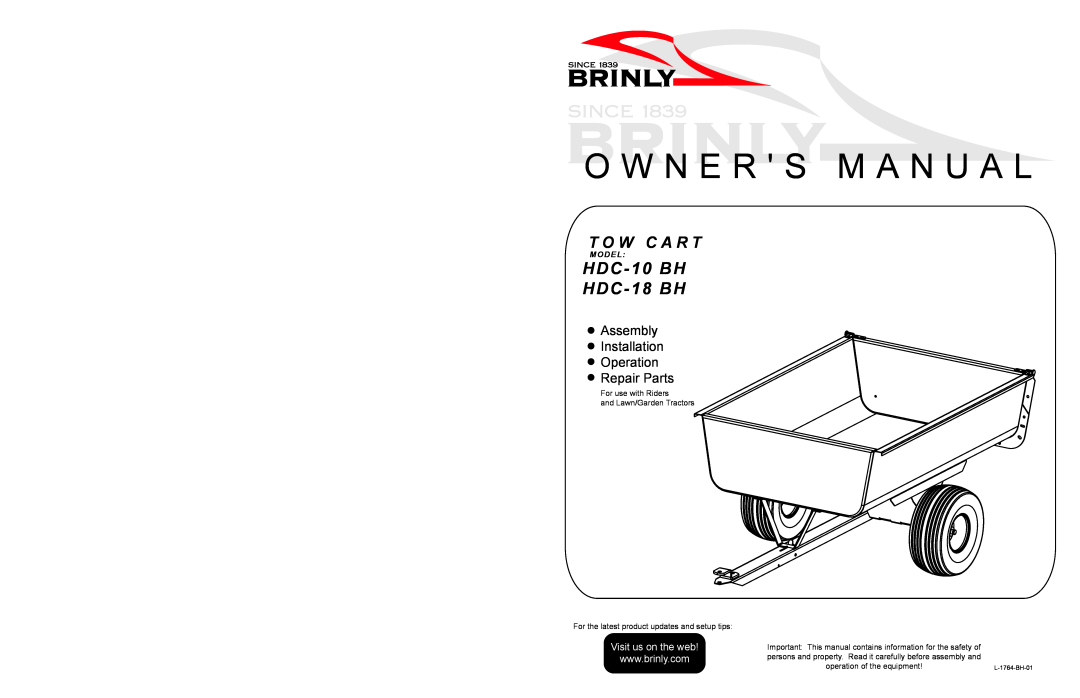 Brinly-Hardy Tow Cart owner manual O W N E R S M A N U A L, HDC-10L BH HDC-16L BH, T O W C A R T, HDC-16L Shown, Model 