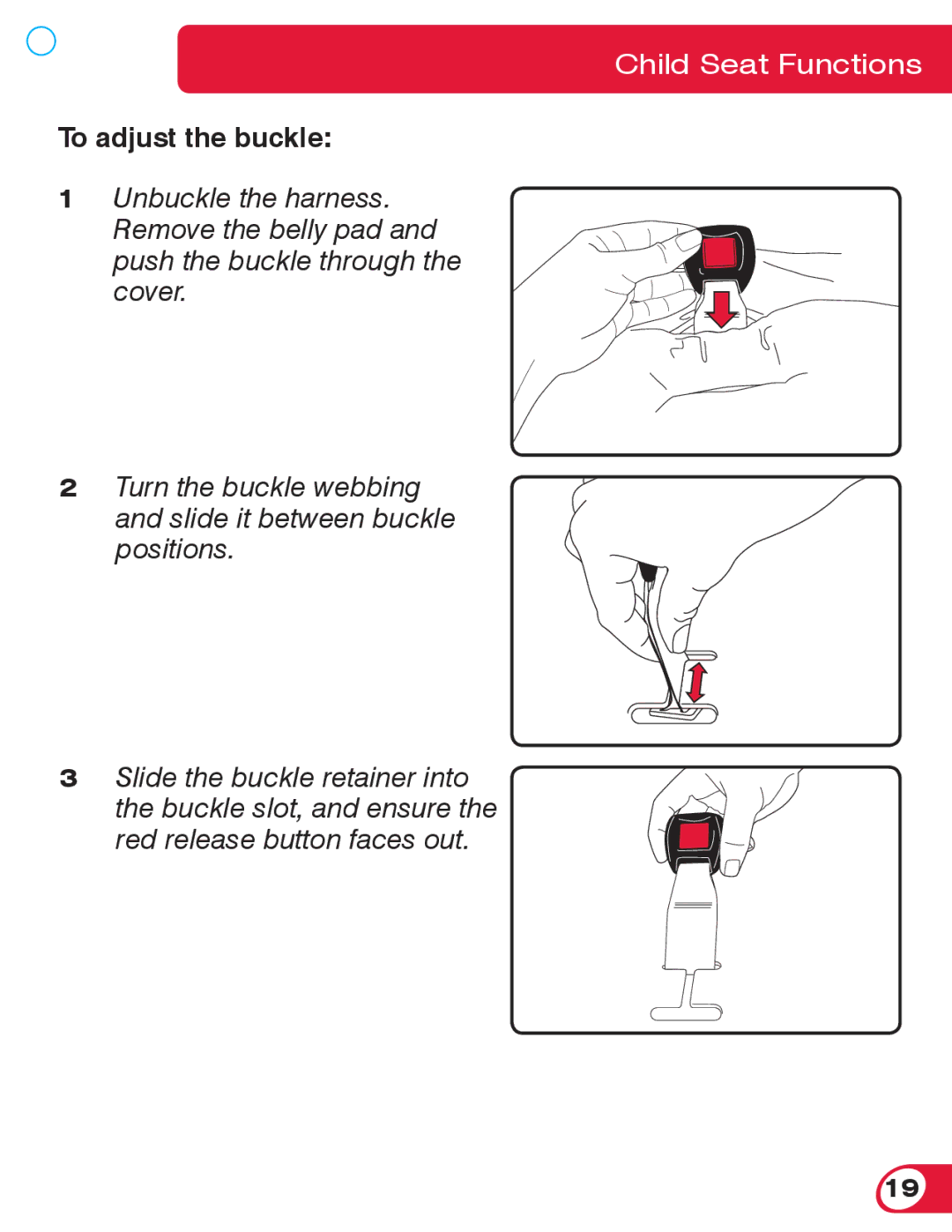 Britax 55 manual To adjust the buckle 