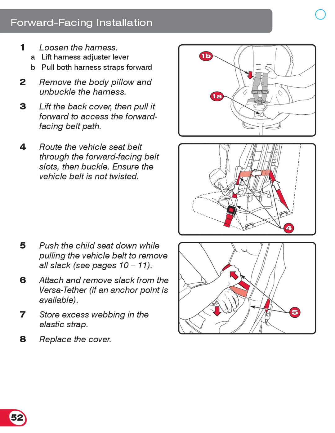 Britax 55 manual Loosen the harness 