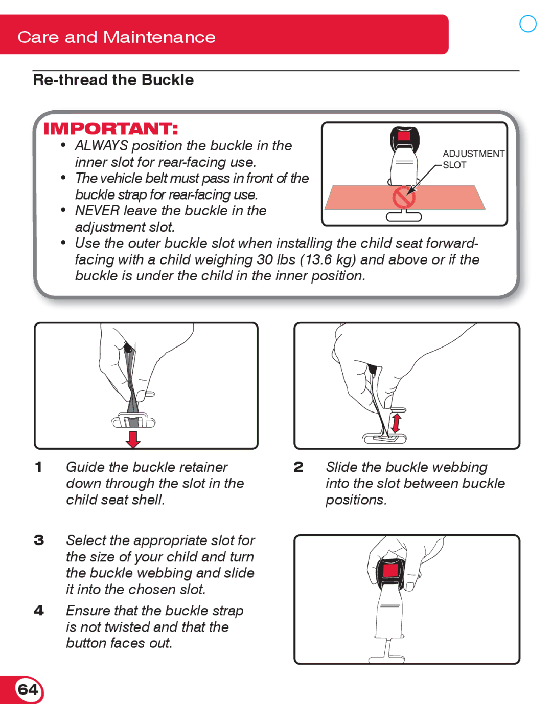 Britax 55 manual Re-thread the Buckle 