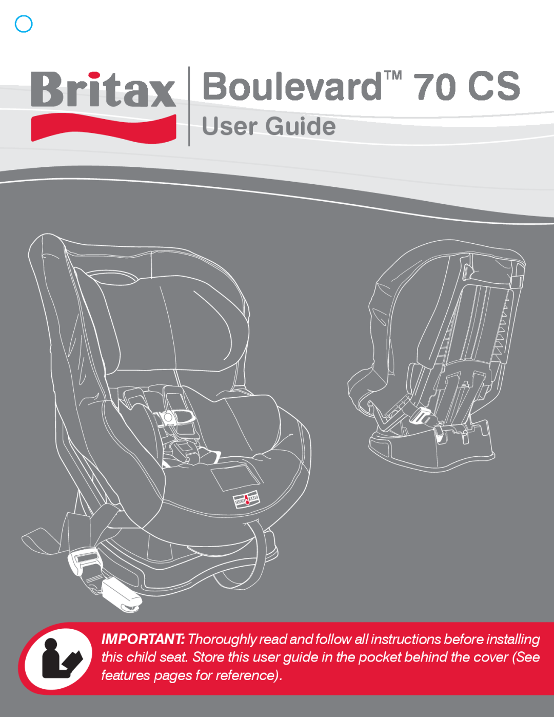 Britax manual BoulevardTM 70 CS, User Guide 