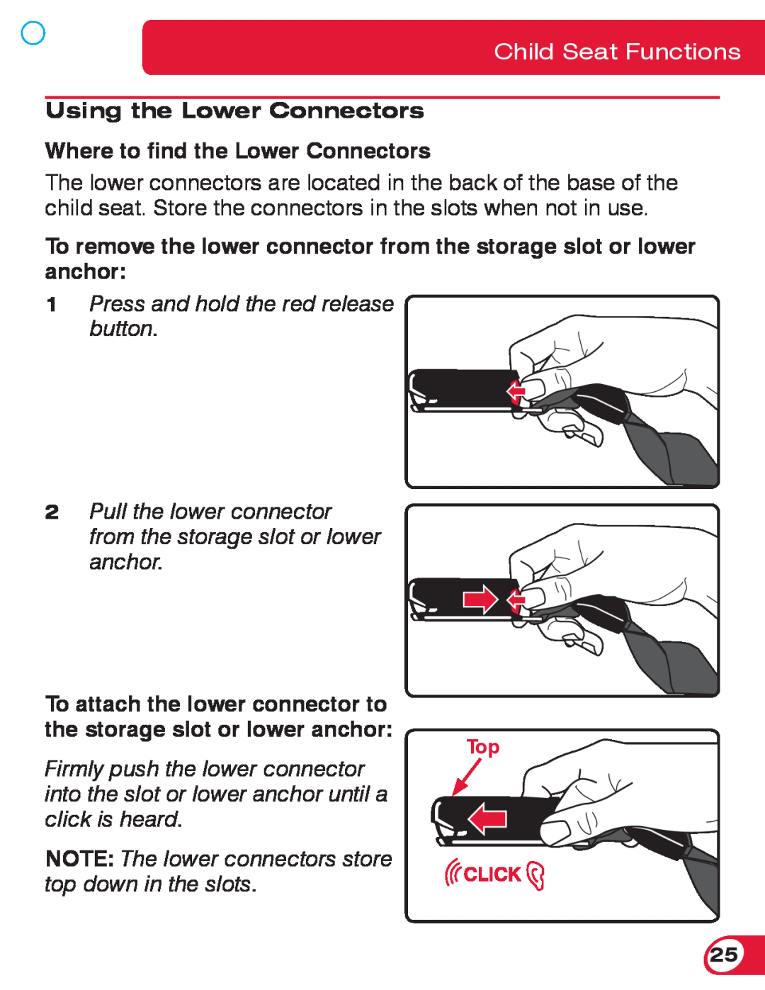 Britax 70 CS manual Using the Lower Connectors Where to find the Lower Connectors, Child Seat Functions 