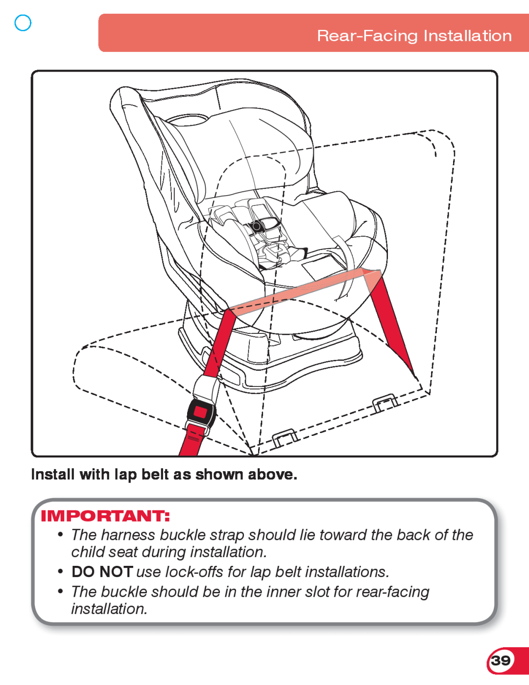 Britax 70 CS manual Install with lap belt as shown above, Rear-Facing Installation 