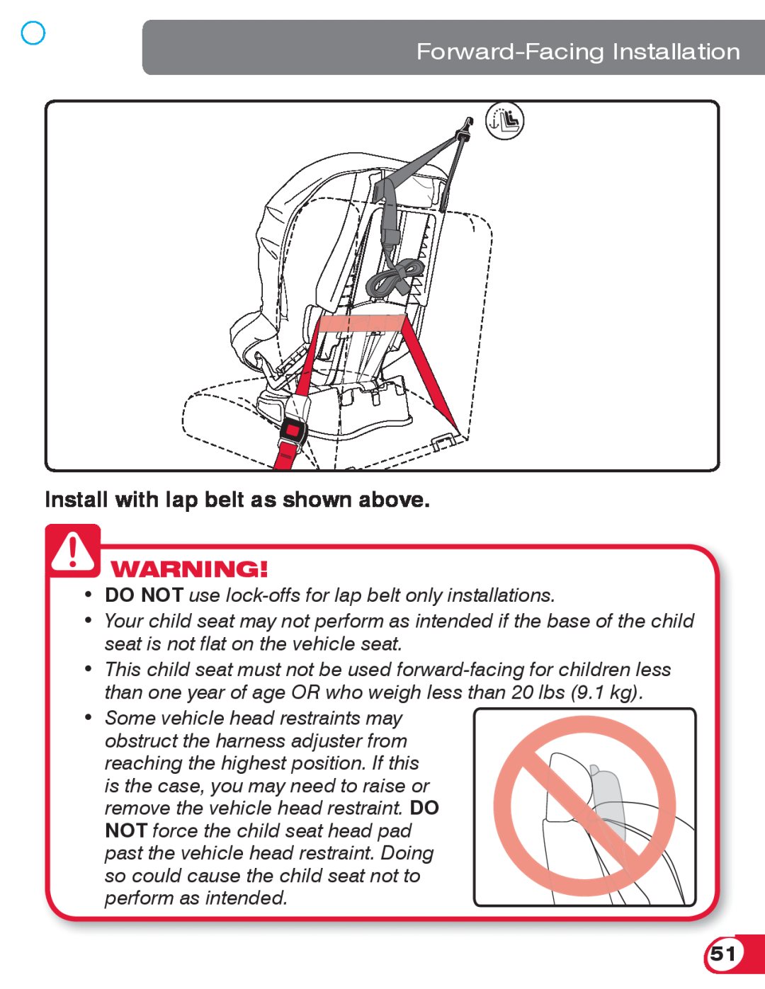 Britax 70 CS manual Forward-Facing Installation, Install with lap belt as shown above 
