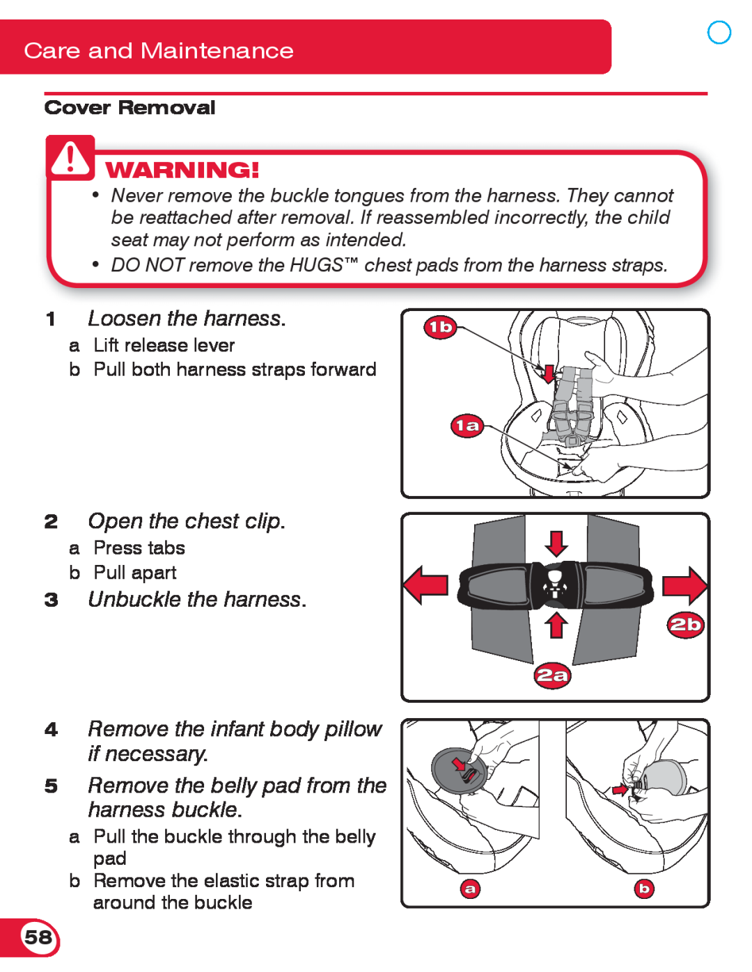 Britax 70 CS manual Care and Maintenance, Loosen the harness, Cover Removal 
