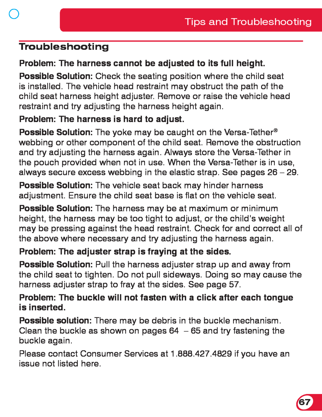 Britax 70 CS manual Tips and Troubleshooting, Problem The harness cannot be adjusted to its full height 