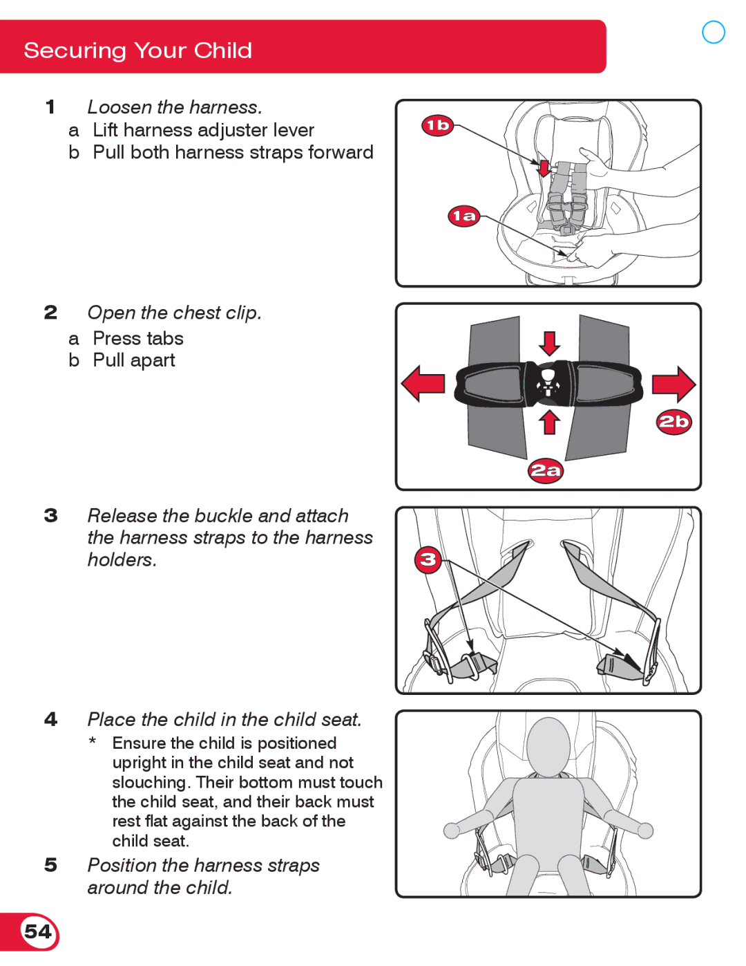 Britax 70 manual Position the harness straps around the child 