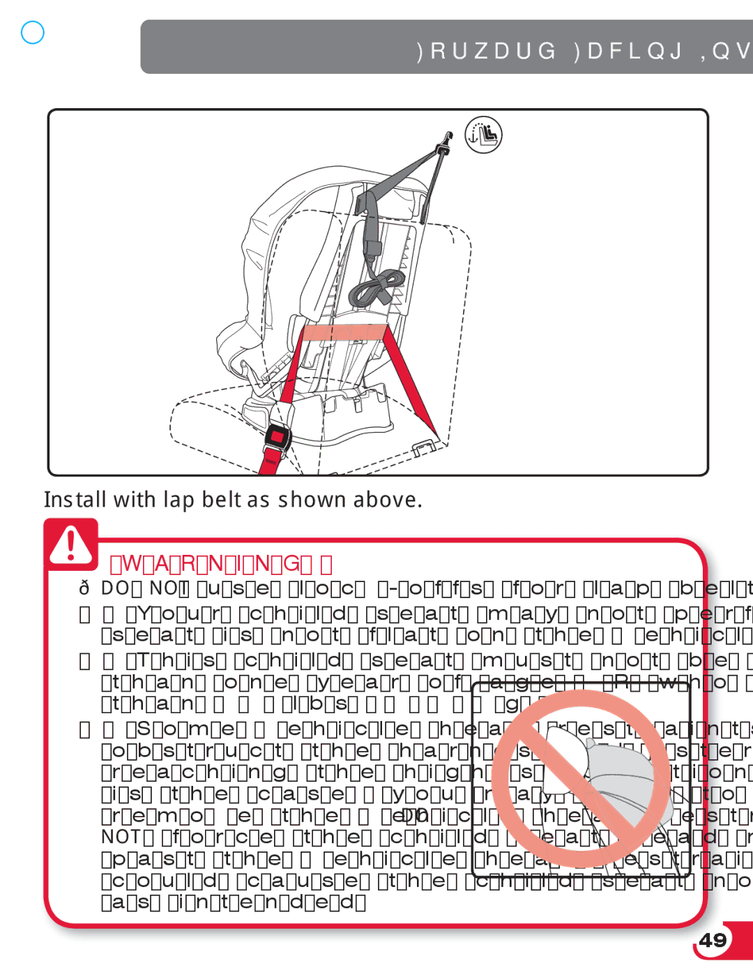 Britax 70 manual Install with lap belt as shown above 