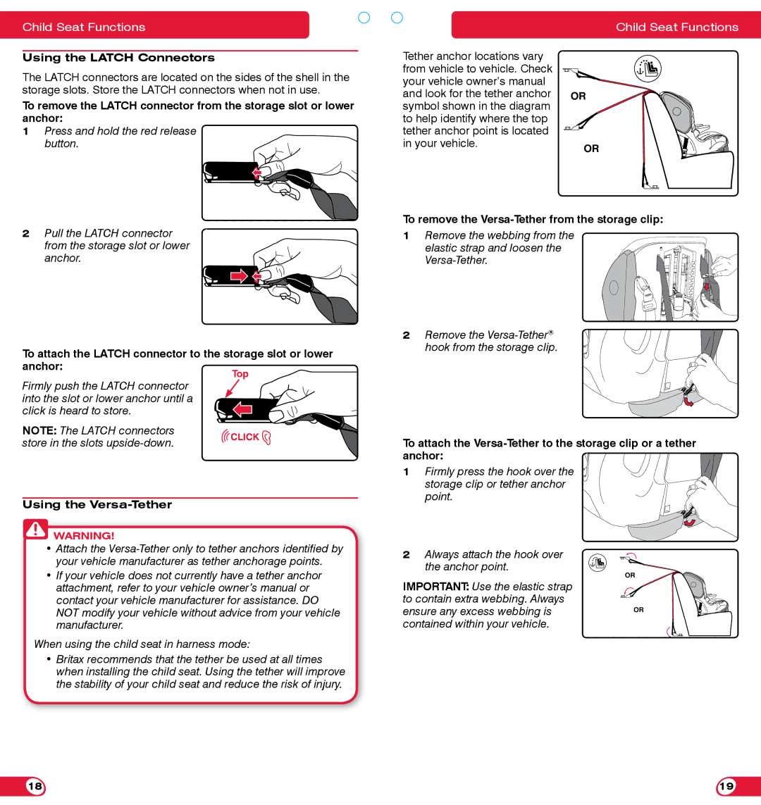 Britax 85 SICT manual Using the Latch Connectors, Using the Versa-Tether, To remove the Versa-Tether from the storage clip 