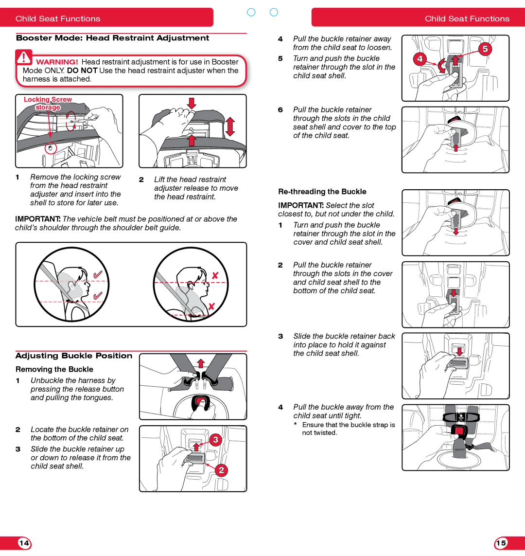 Britax 85 SICT manual Booster Mode Head Restraint Adjustment, Adjusting Buckle Position Removing the Buckle 