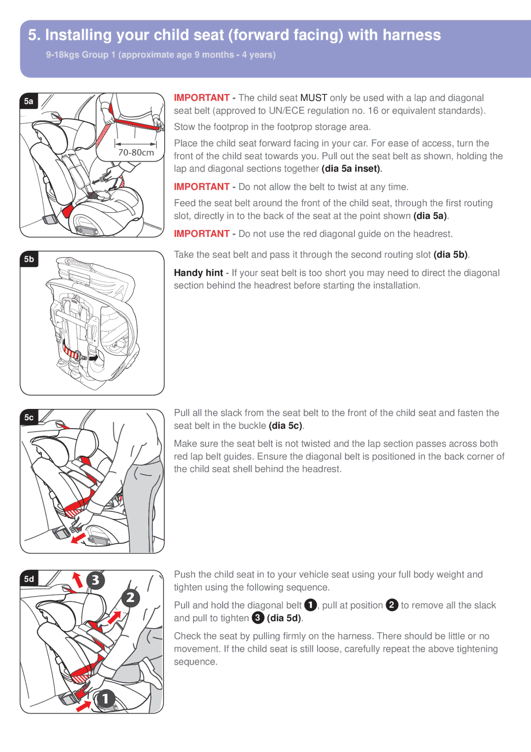 Britax BB0-702-00 Installing your child seat forward facing with harness, 18kgs Group 1 approximate age 9 months 4 years 