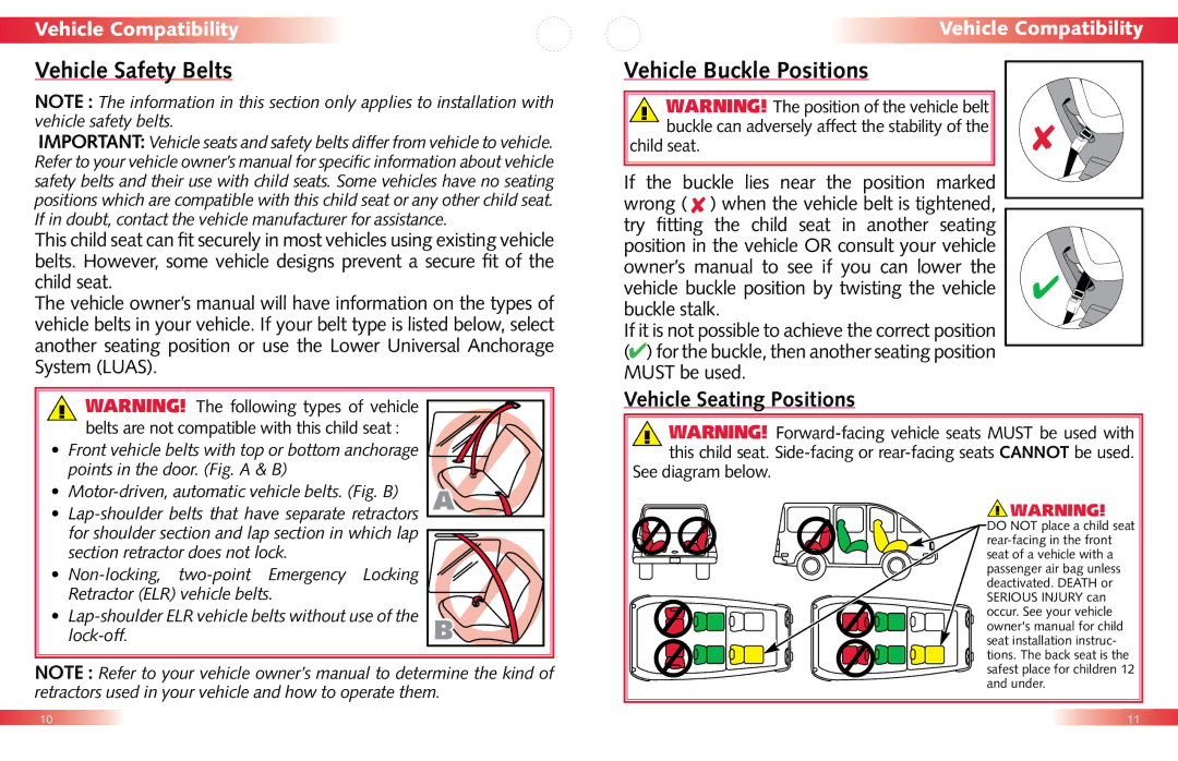 Britax Child Seat Vehicle Safety Belts, Vehicle Buckle Positions, Vehicle Seating Positions, Child seat, See diagram below 