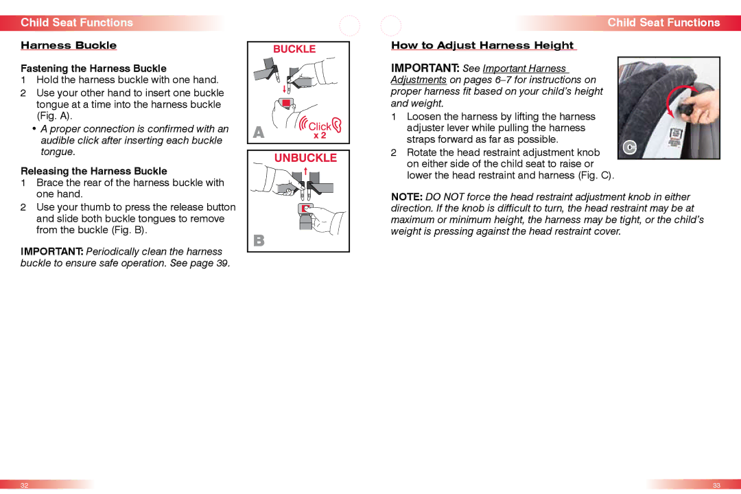 Britax CS manual Harness Buckle Fastening the Harness Buckle, Releasing the Harness Buckle, How to Adjust Harness Height 