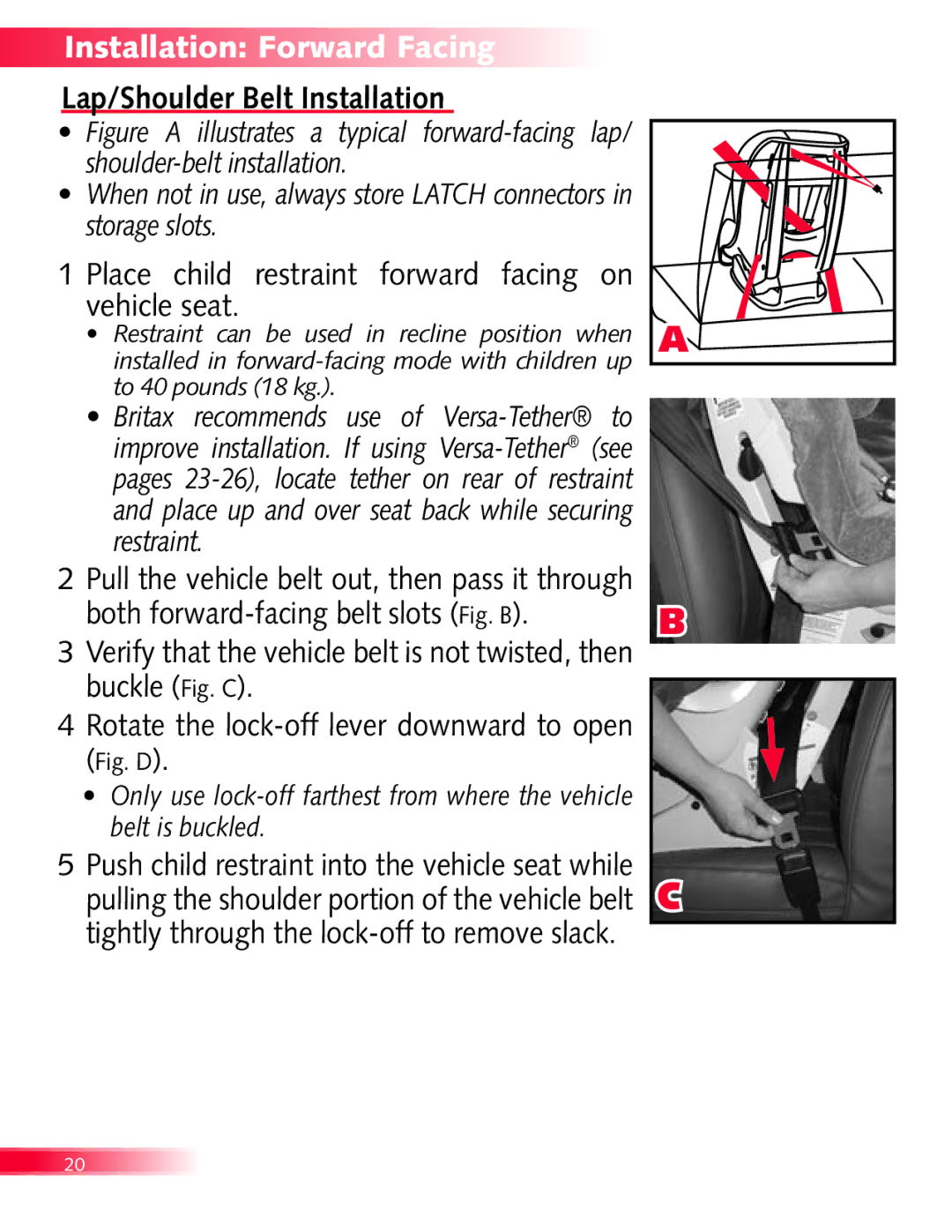 Britax Diplomat manual Lap/Shoulder Belt Installation, 1Place child restraint forward facing on vehicle seat 