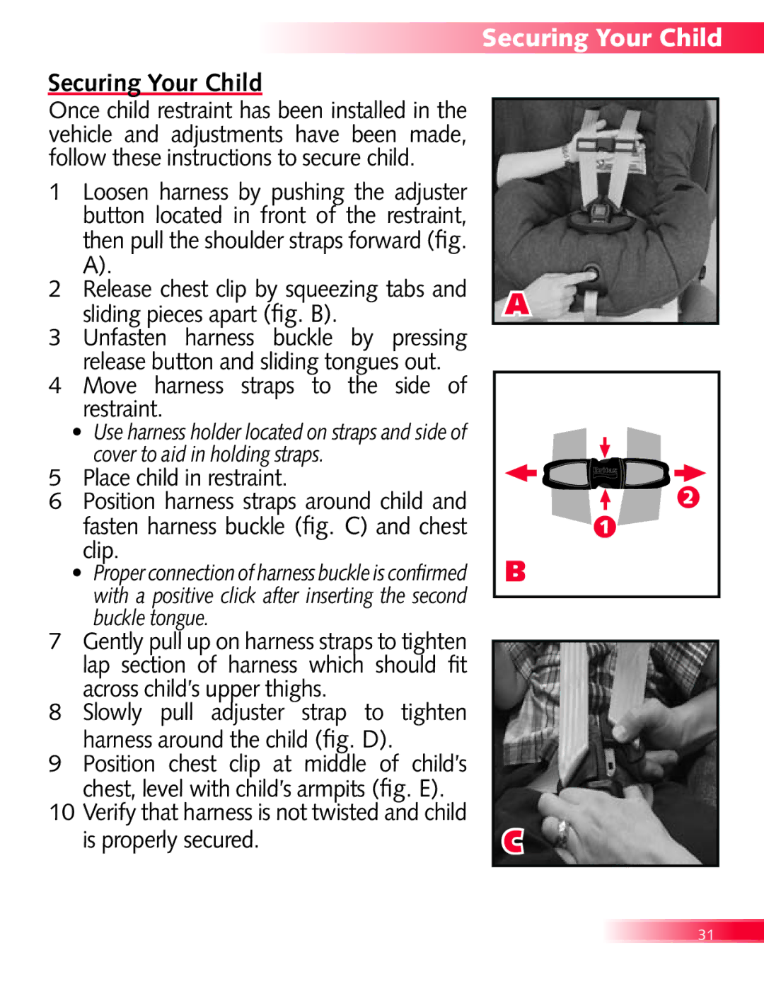 Britax Diplomat manual Securing Your Child, Sliding pieces apart fig. B, Unfasten harness buckle by pressing 