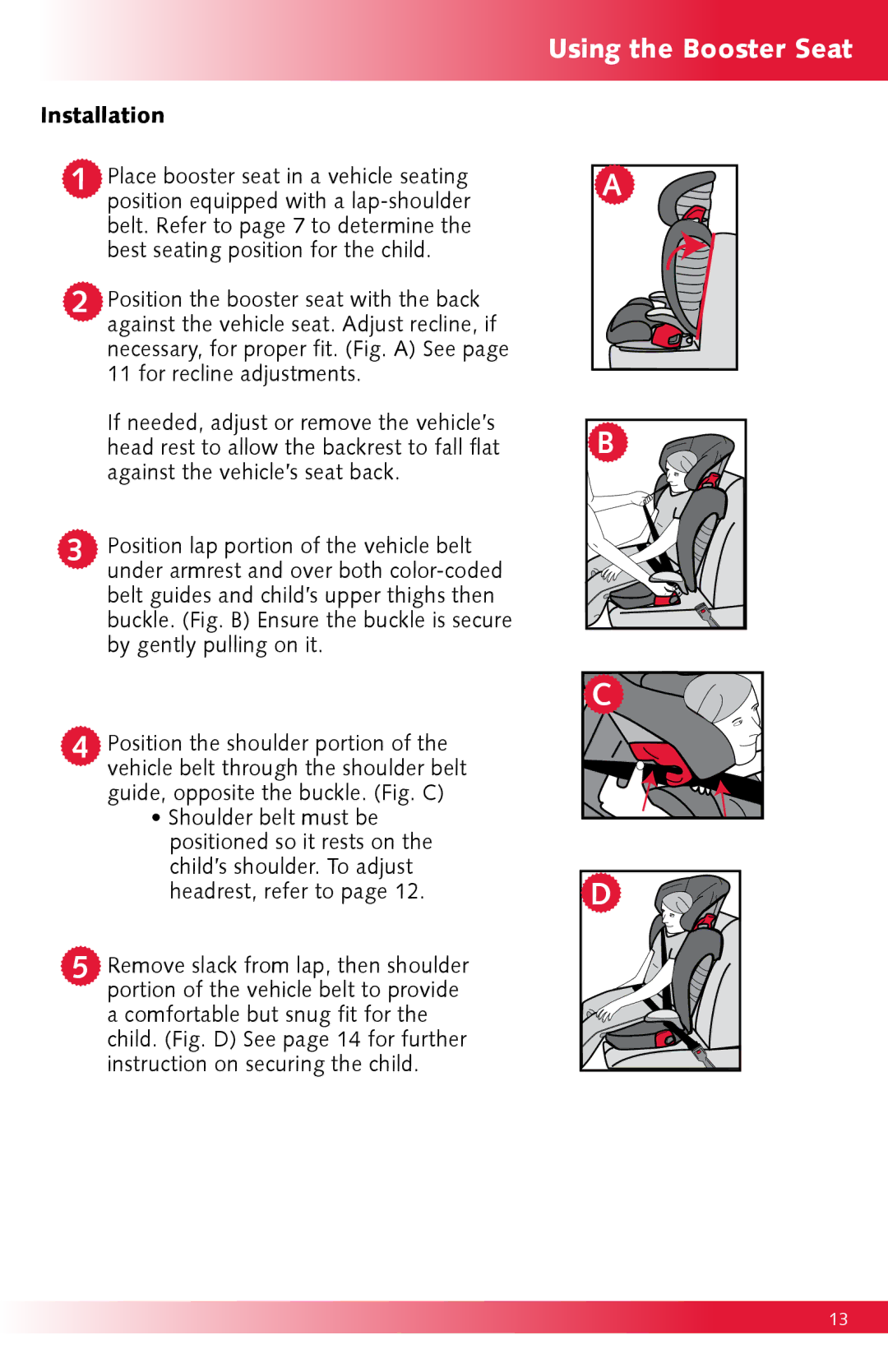 Britax Monarch manual Using the Booster Seat, Installation 