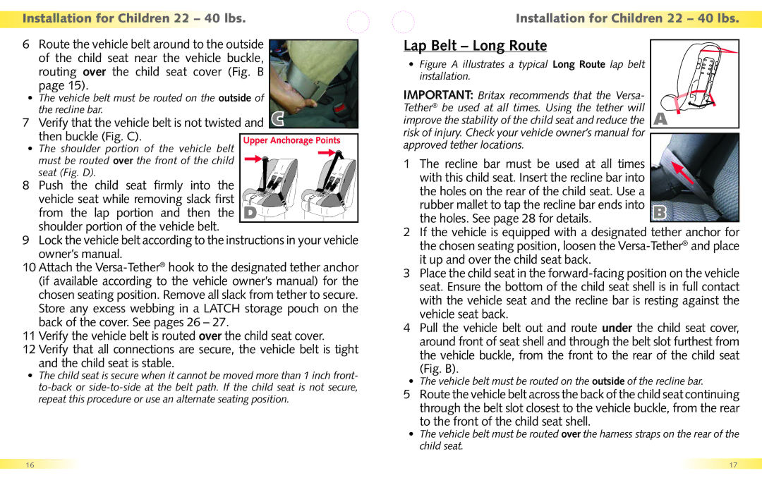 Britax Regent manual Lap Belt Long Route, To the front of the child seat shell 