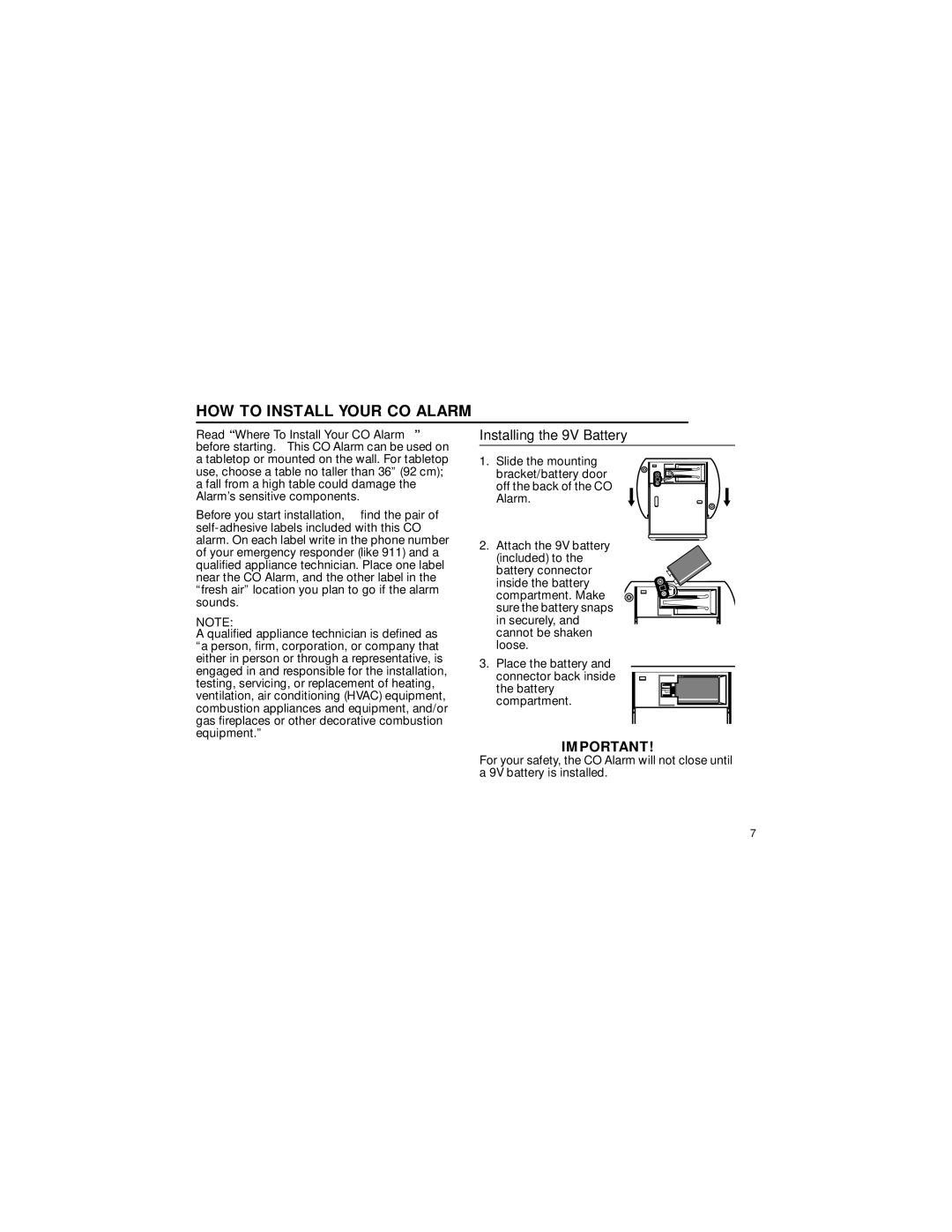 BRK electronic CO3000BN user manual HOW to Install Your CO Alarm, Installing the 9V Battery 