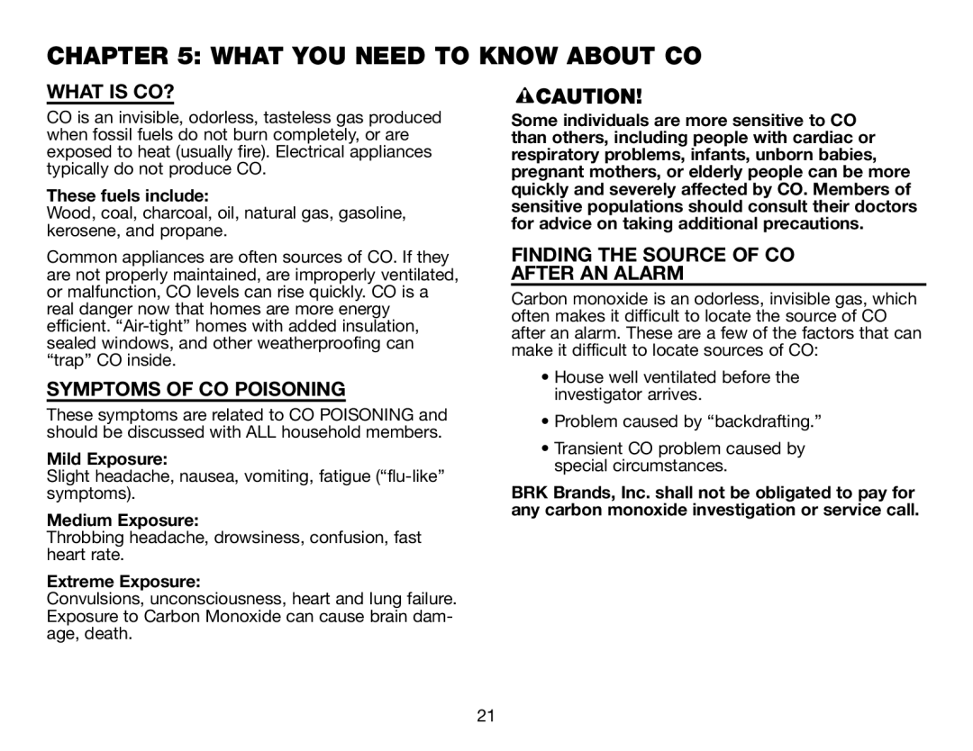 BRK electronic CO5120PDB What You Need To Know About Co, What Is Co?, Symptoms Of Co Poisoning, These fuels include 